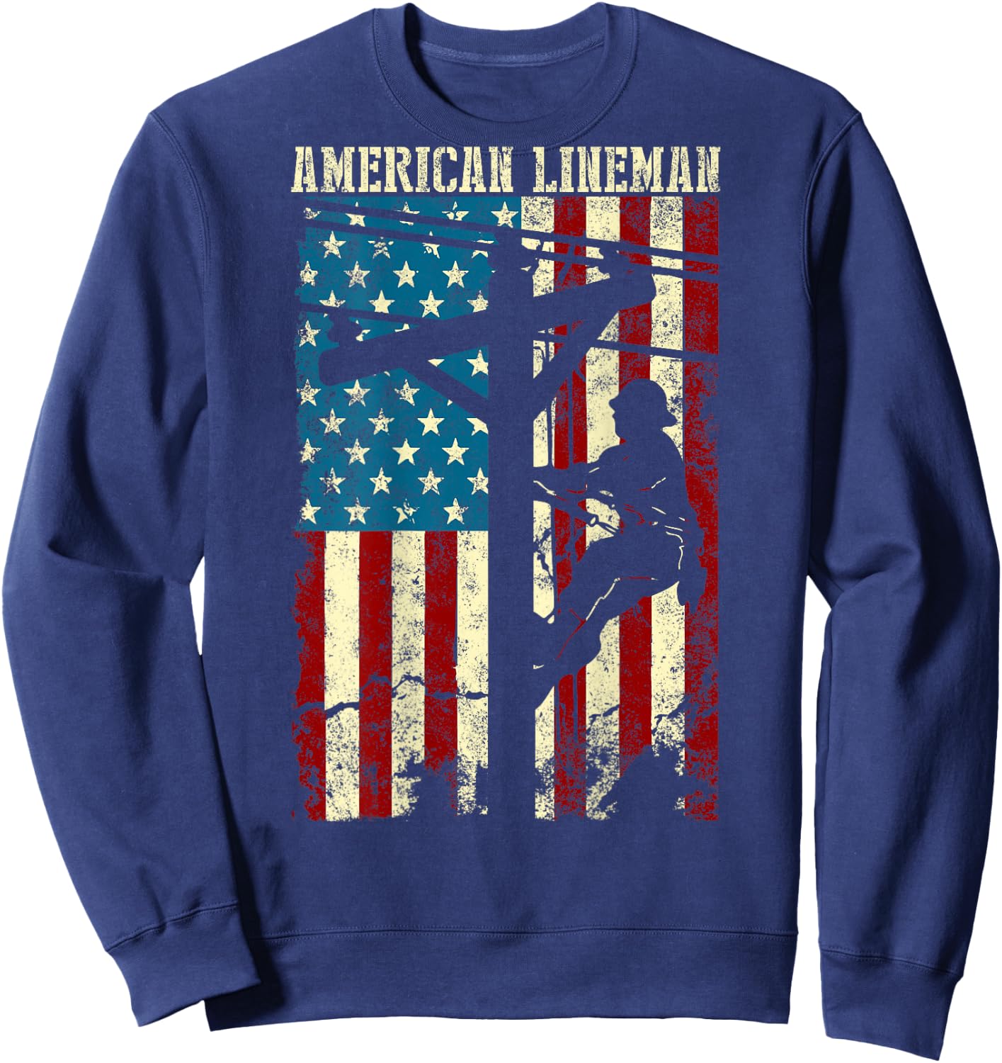 Lineman American Flag Electric Cable Gift Patriotic Lineman Sweatshirt - Sweatshirt | Navy