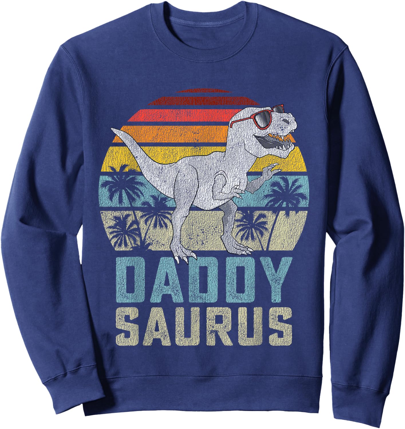 Daddysaurus T Rex Dinosaur Daddy Saurus Family Matching Sweatshirt - Sweatshirt | Navy