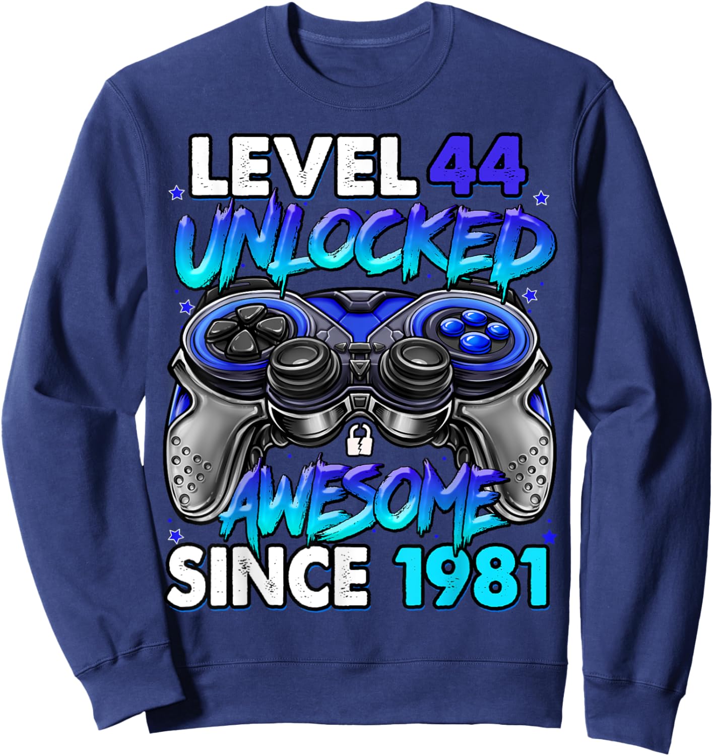 Level 44 Unlocked Awesome Since 1981 44th Birthday Gaming Sweatshirt - Sweatshirt | Navy