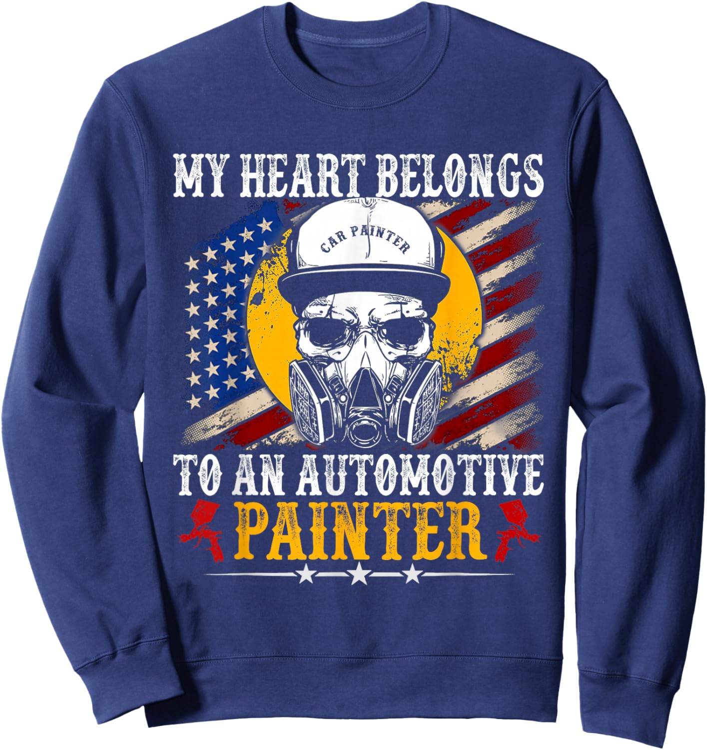 My Heart Belong Automotive Car Painter Gifts Fathers Day Dad Sweatshirt - Sweatshirt | Navy