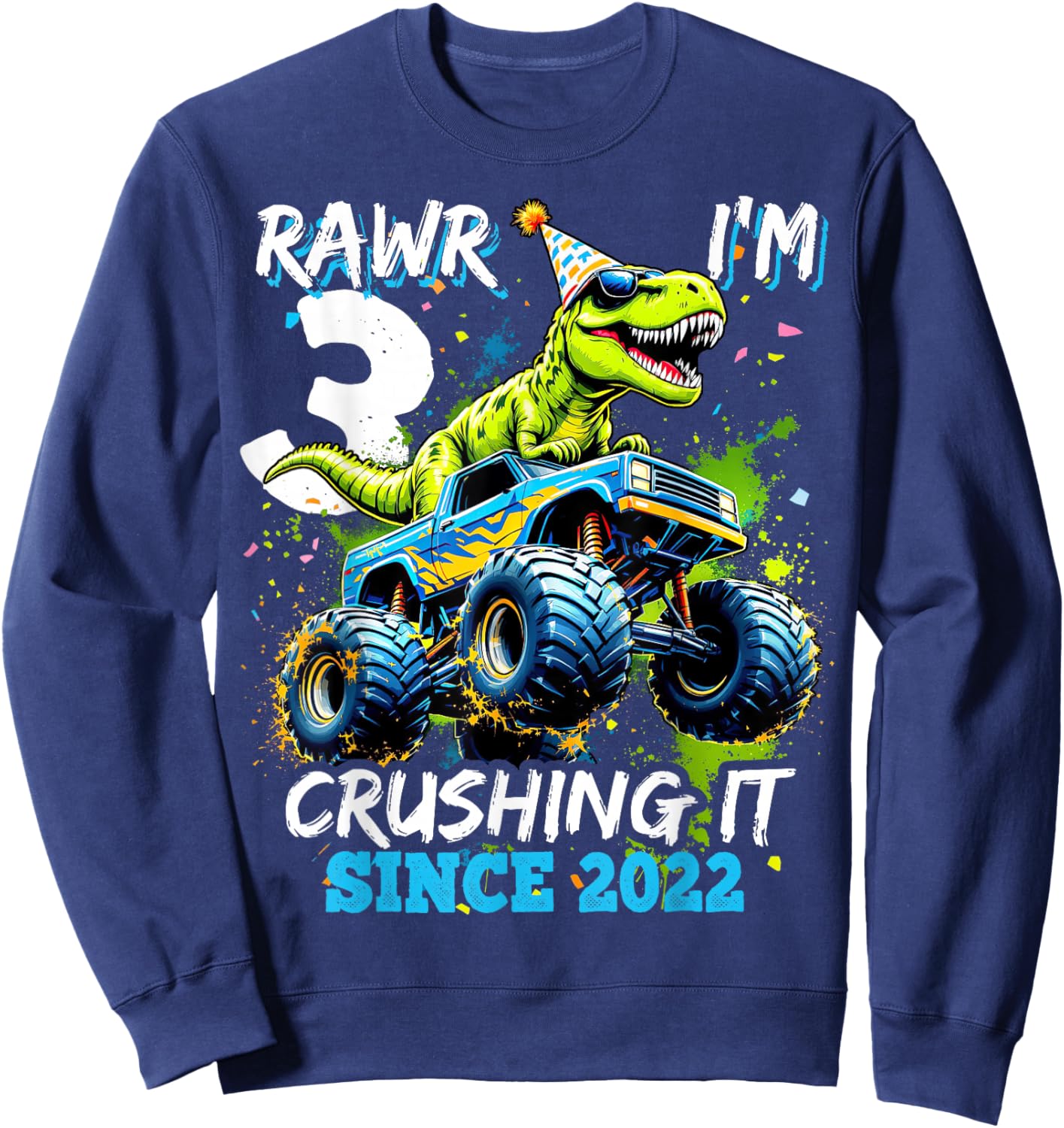3rd Birthday Monster Truck Dinosaur Party Boys Rawr I'm 3 Sweatshirt - Sweatshirt | Navy