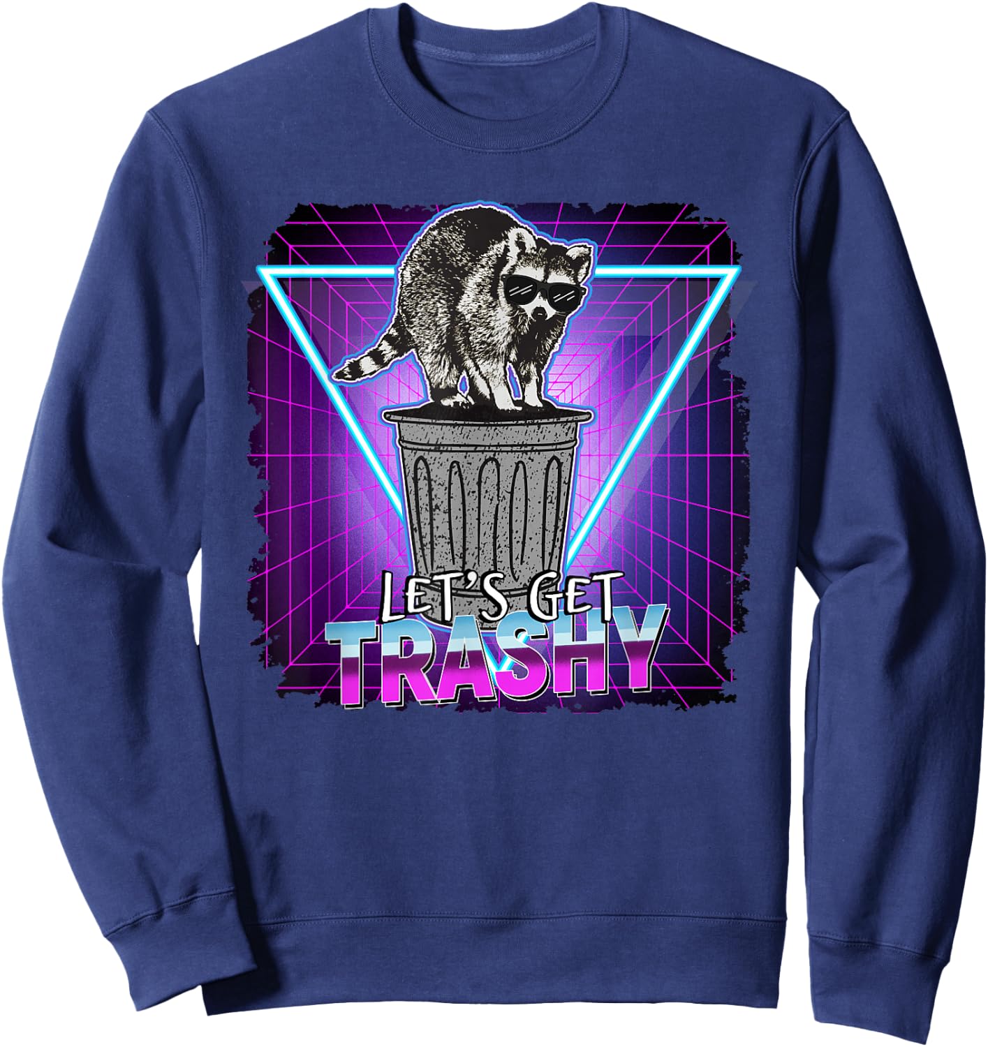 Raccoon Retro Lets Get Trashy 70s 80s Style Gift Sweatshirt - Sweatshirt | Navy