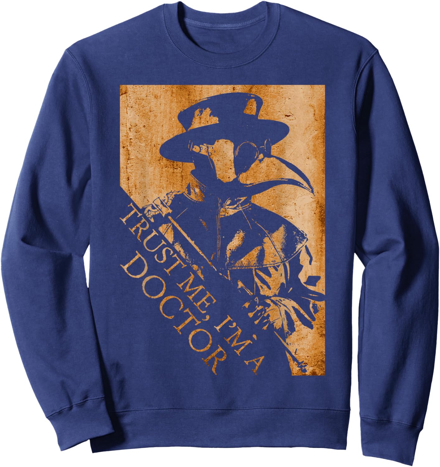 Plague Doctor Trust Me I'm A Doctor Medieval Steampunk Sweatshirt - Sweatshirt | Navy