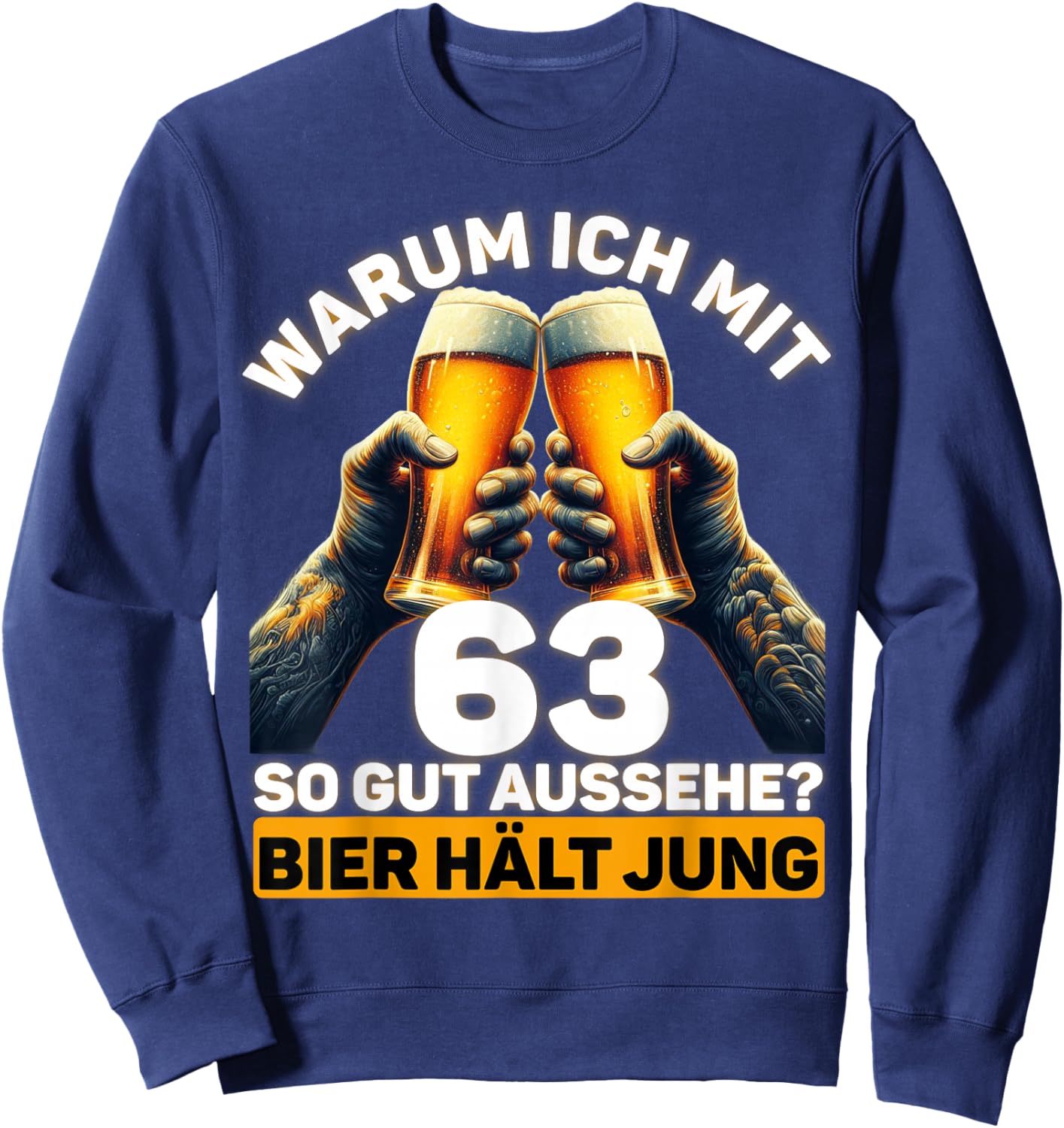 Geschenkidee zum 63. Geburtstag Bier Hält Jung Sweatshirt - Sweatshirt | Navy