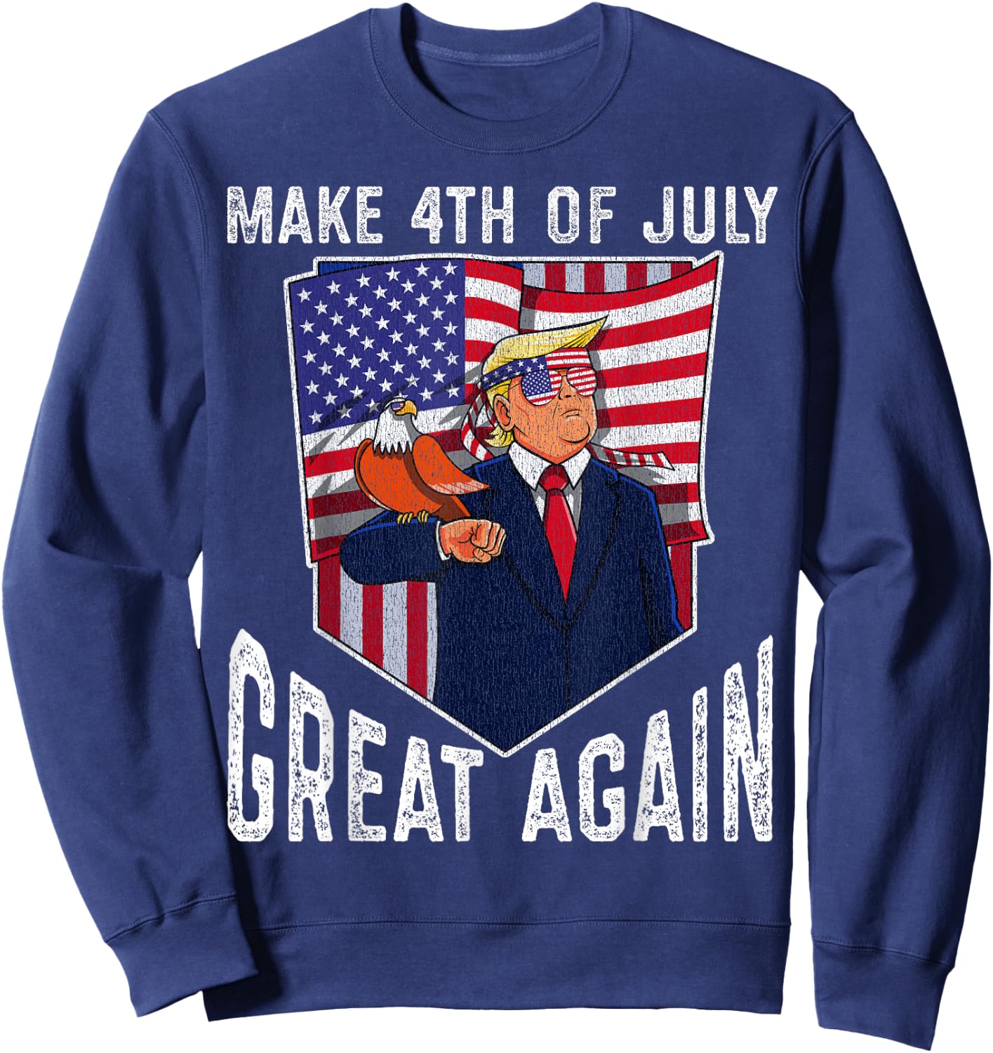 Donald Trump Make 4th of July Great Again Patriotic Sweatshirt - Sweatshirt | Navy
