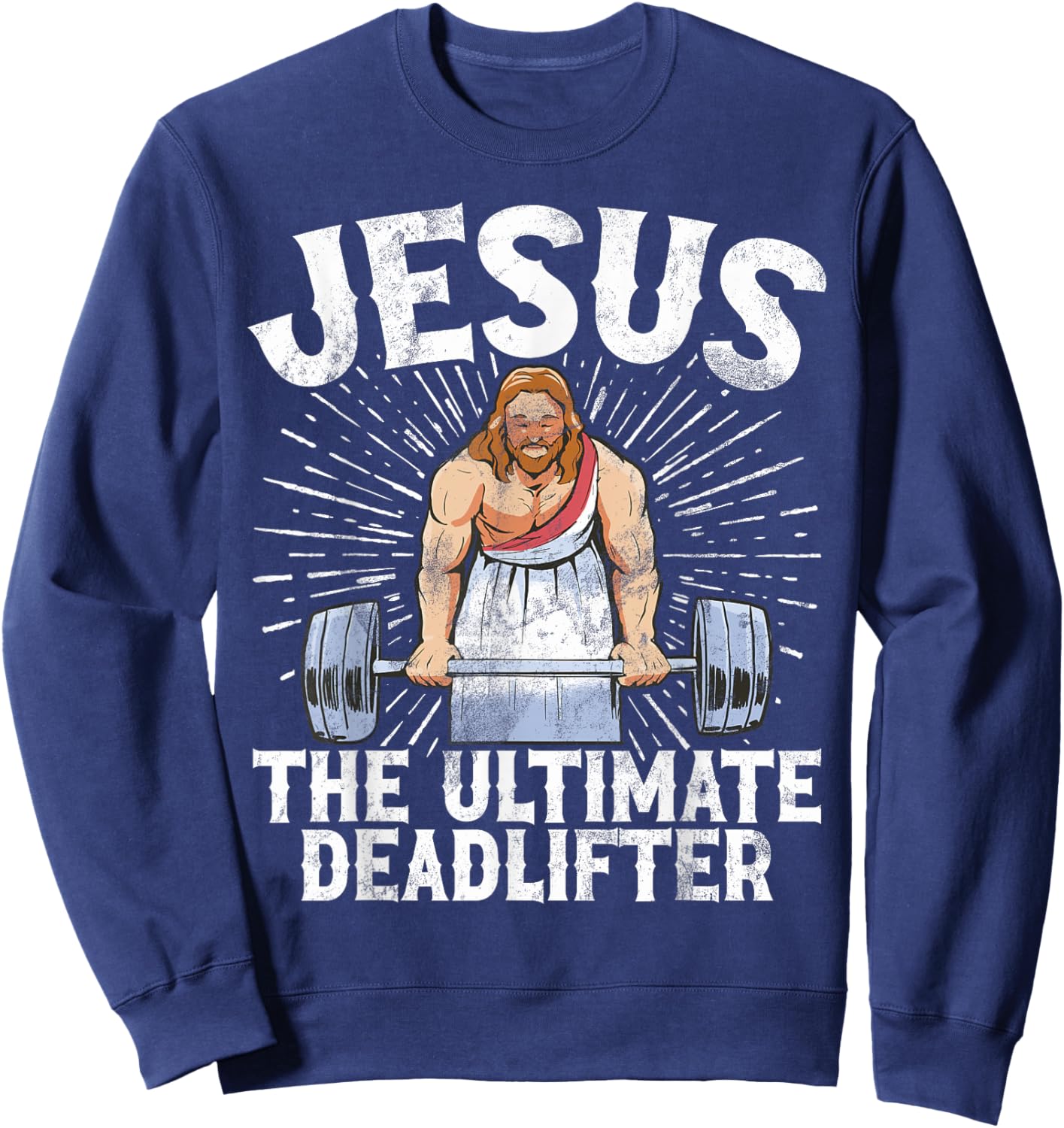 Jesus The Ultimate Deadlifter Christian Gym Weightlifting Sweatshirt - Sweatshirt | Navy