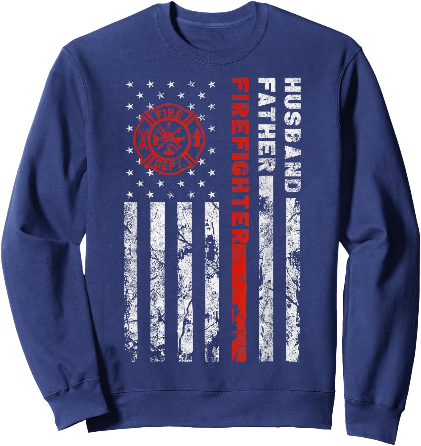 Firefighter Husband Father Fireman for Dad Sweatshirt - Sweatshirt | Navy