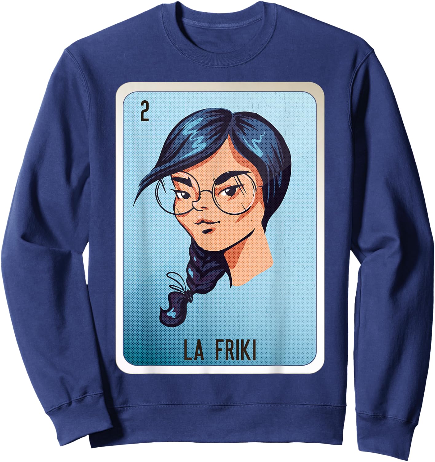 La Friki Mexican Slang Chicano Bingo Cards Sweatshirt - Sweatshirt | Navy