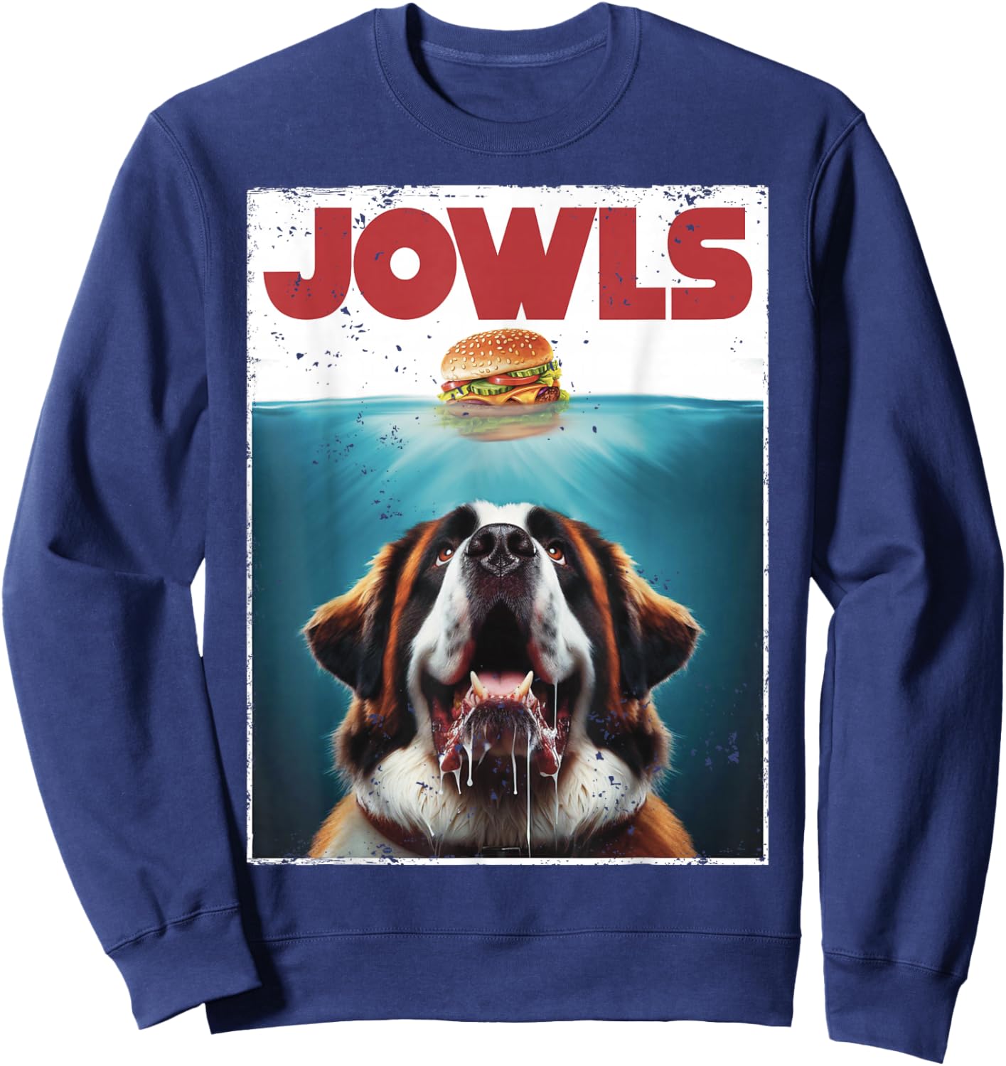 Funny St. Bernard, Jowls Burger, Saint Giant Dog Mom, Dad Sweatshirt - Sweatshirt | Navy
