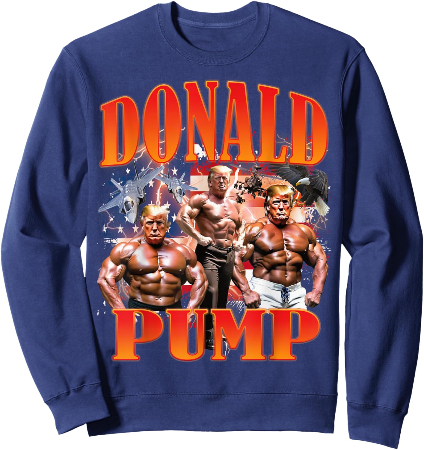 Funny Donald Pump Pro Trump 47TH 45TH GYM USA Supporter Men Sweatshirt - Sweatshirt | Navy