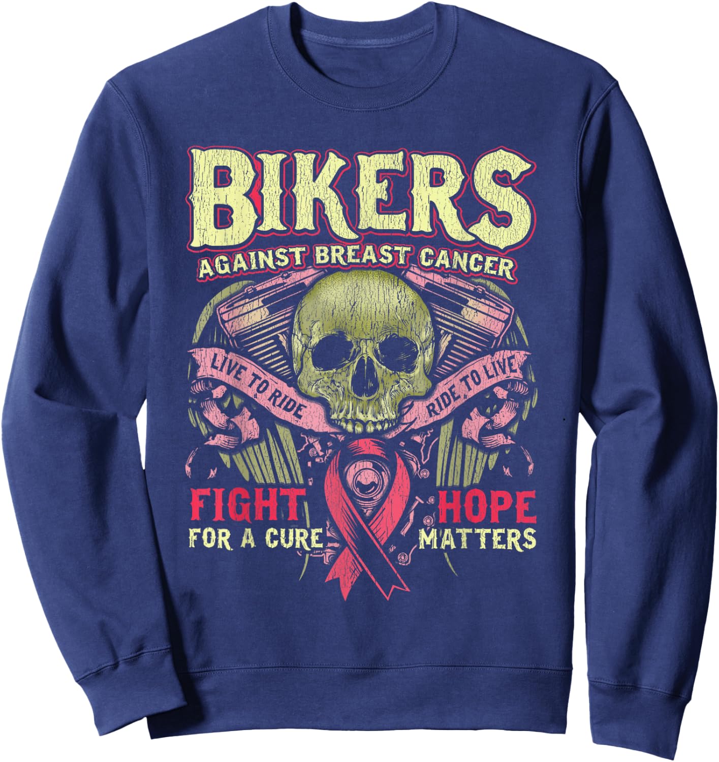 Breast Cancer Cyclist Battle Hope Motorcycle Pink Sweatshirt - Sweatshirt | Navy