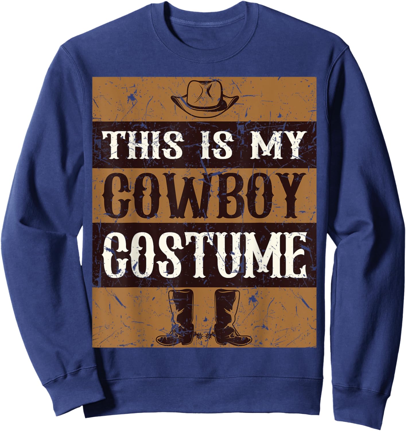 This Is My Cowboy Costume Country Western Costume Men Women Sweatshirt - Sweatshirt | Navy