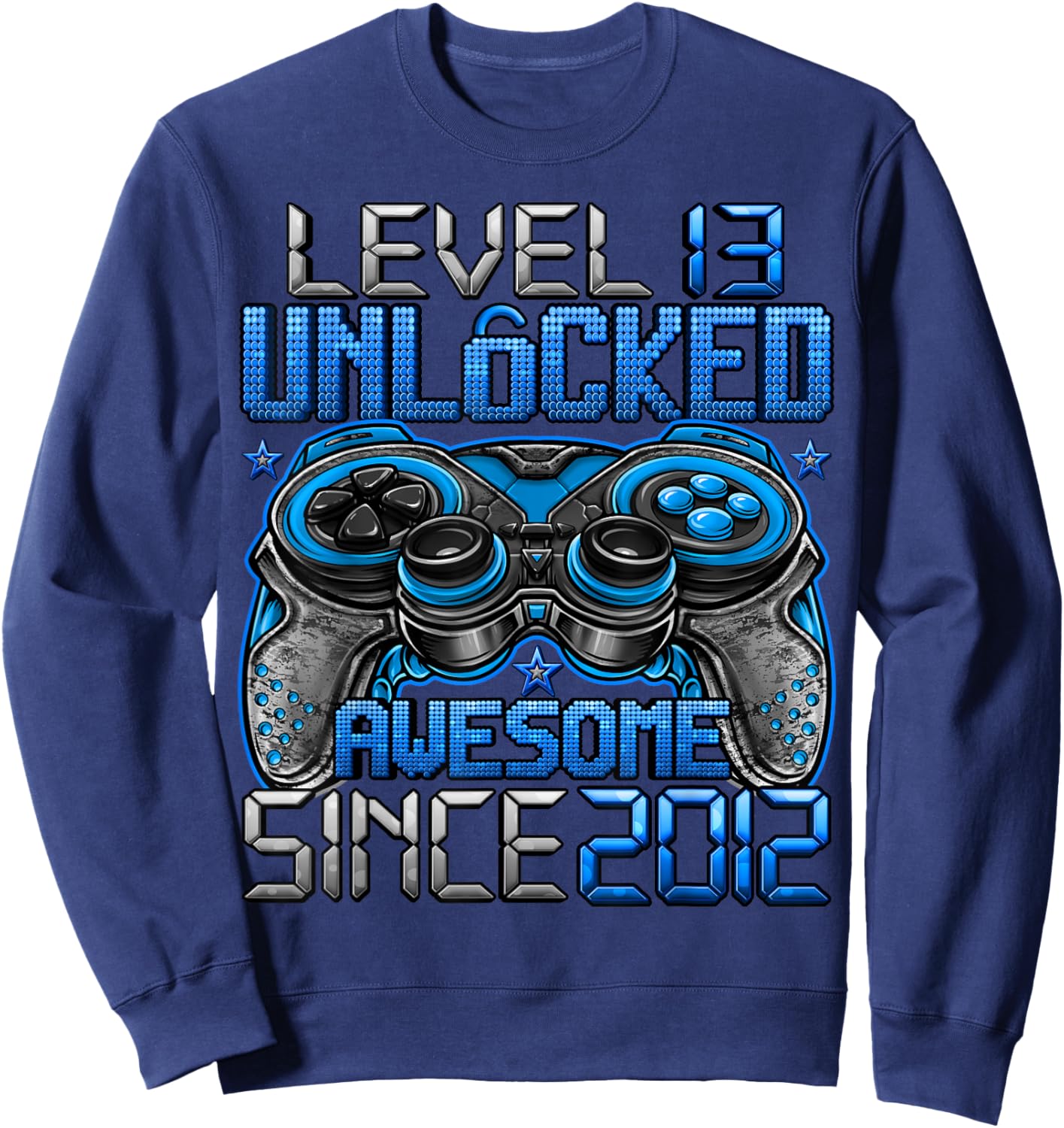 Level 13 Unlocked 13 Year Old Gifts Boys 13th Birthday Boy Sweatshirt - Sweatshirt | Navy