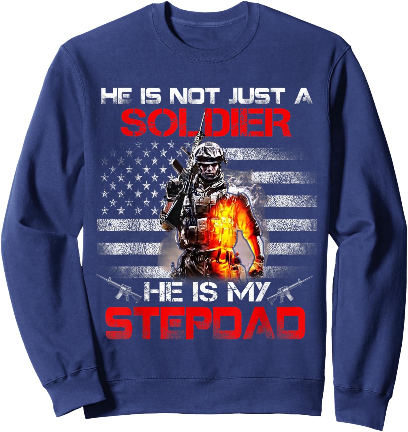 My Stepdad Is A Soldier Proud Army Stepson Stepdaughter Sweatshirt - Sweatshirt | Navy