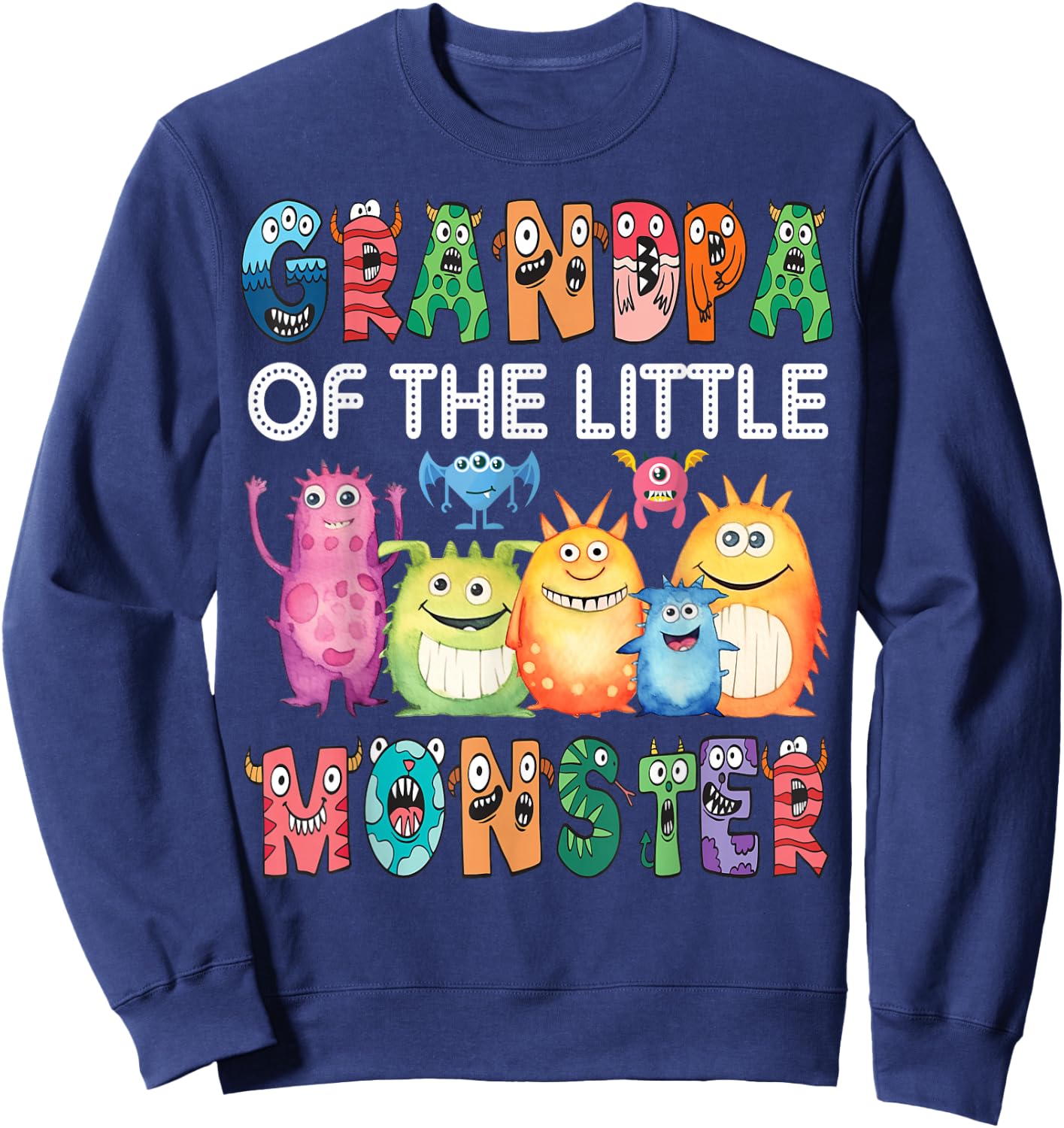 Grandpa Of The Little Monster Kids 1St Birthday Party Sweatshirt - Sweatshirt | Navy