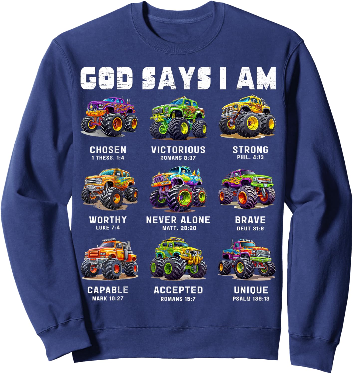 God Says I Am Monster Truck Toddler Kids Bible Verse Sweatshirt - Sweatshirt | Navy