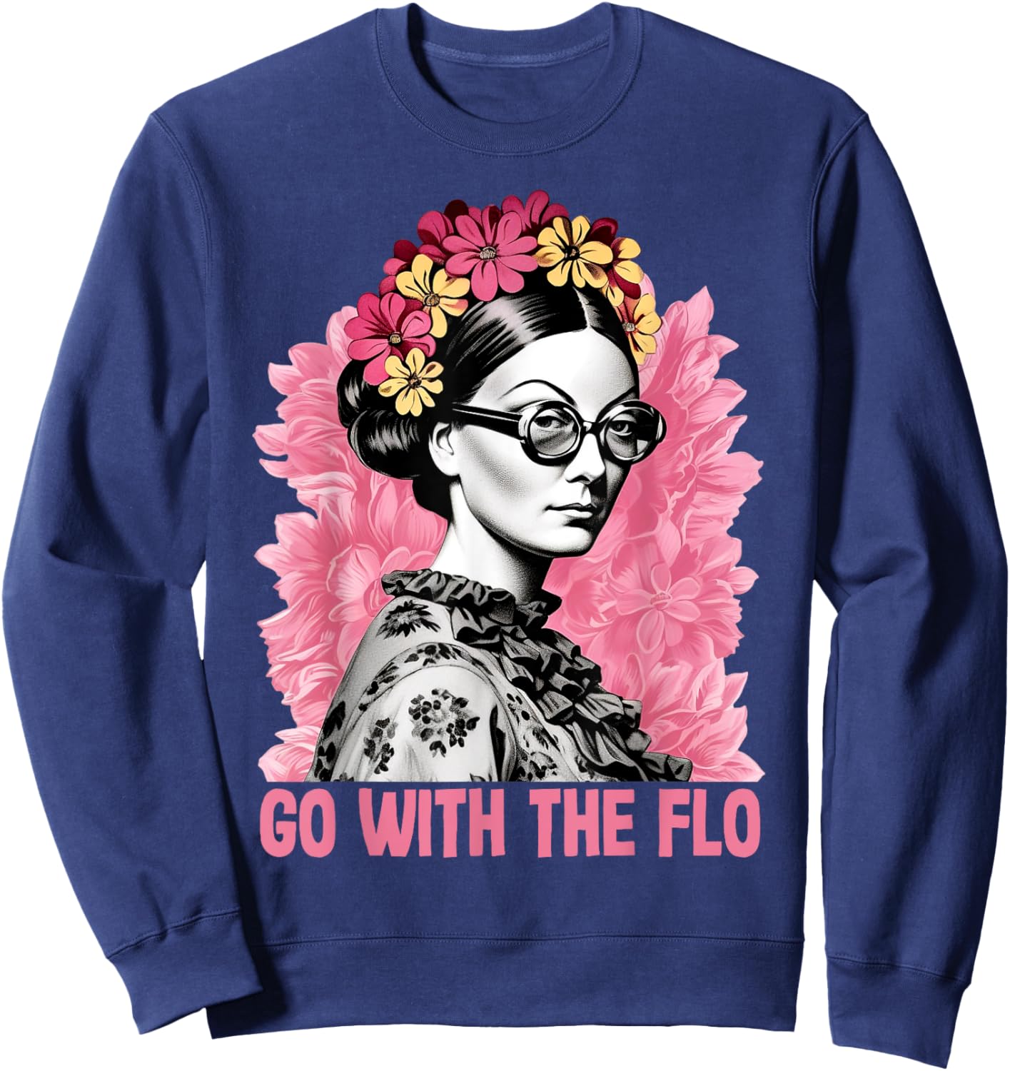 Go With The Flo Funny Florence Nightingale Floral Nurse Art Sweatshirt - Sweatshirt | Navy