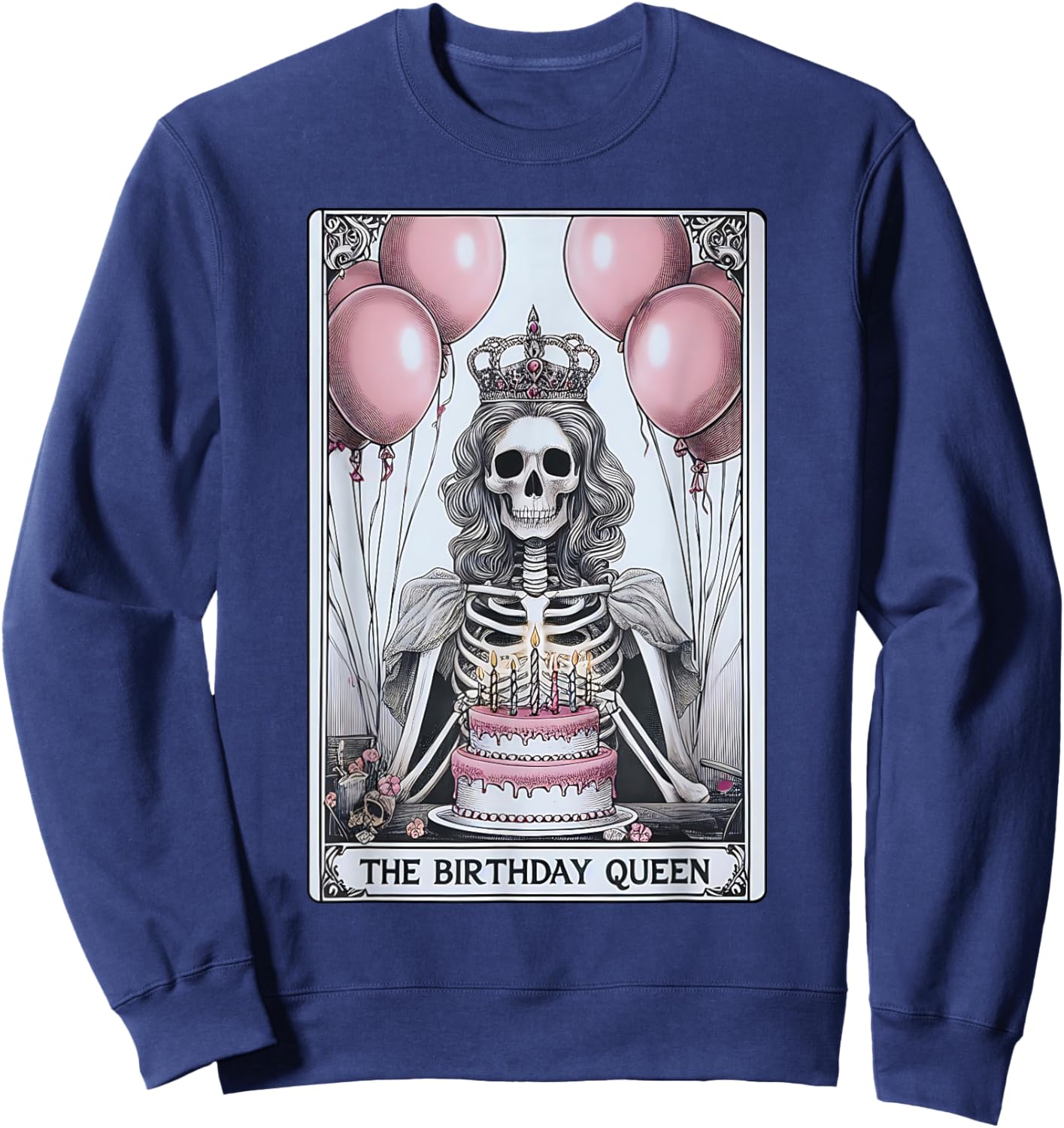 Birthday Queen Tarot Card Cute Gothic Skeleton Women Girls Sweatshirt - Sweatshirt | Navy