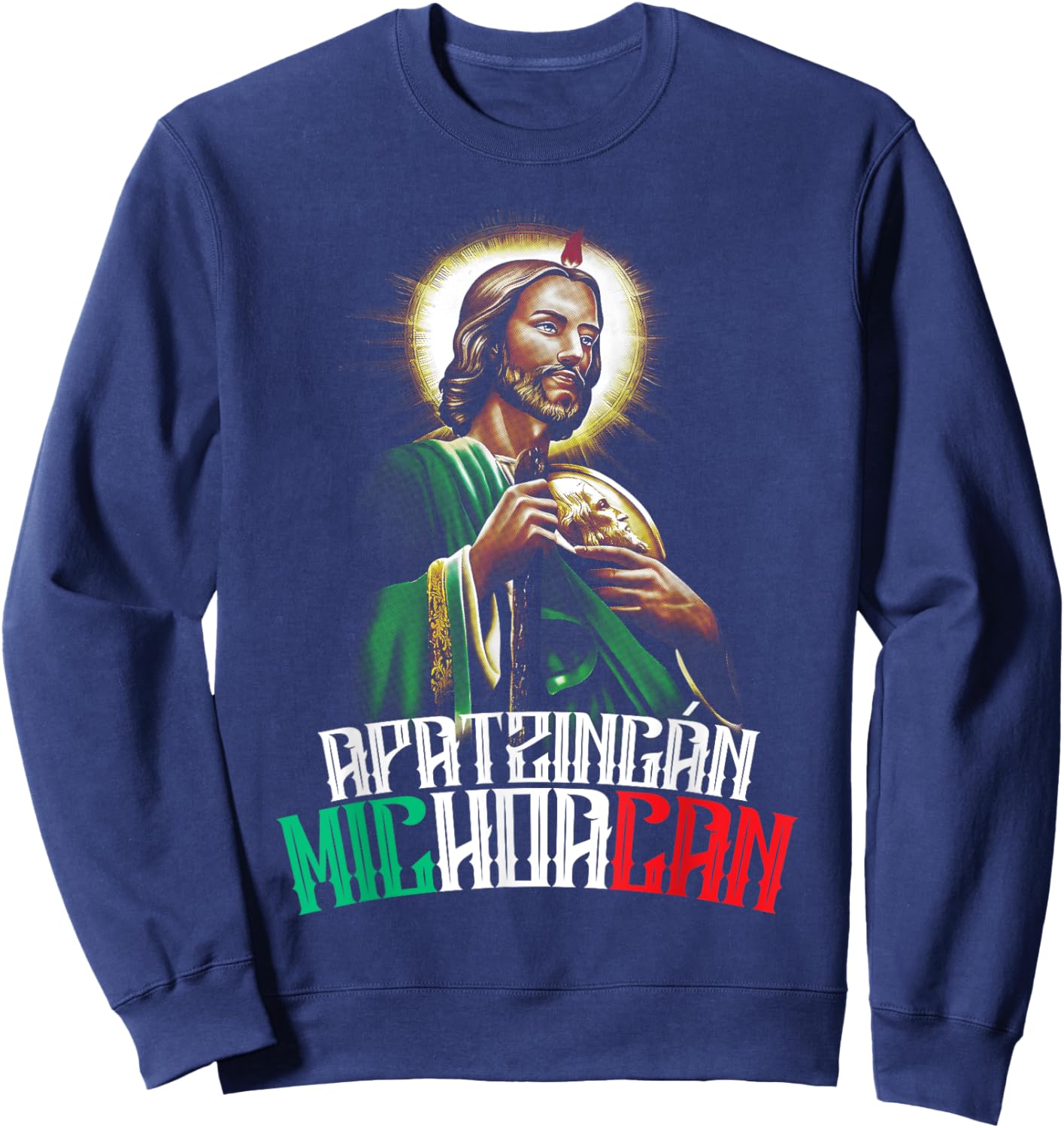 Saint Jude Thaddeus Apatzingán Michoacán San Judas Tadeo Sweatshirt - Sweatshirt | Navy
