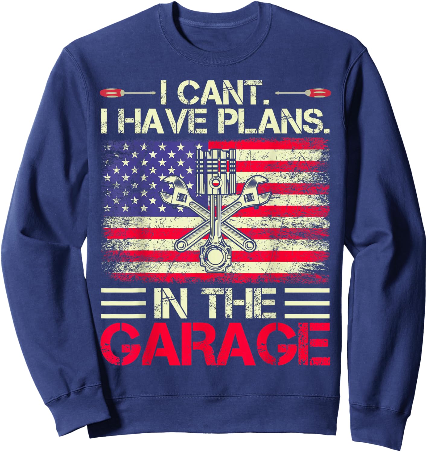 I Can't I Have Plans In The Garage Dad & Grandpa Mechanical Sweatshirt - Sweatshirt | Navy