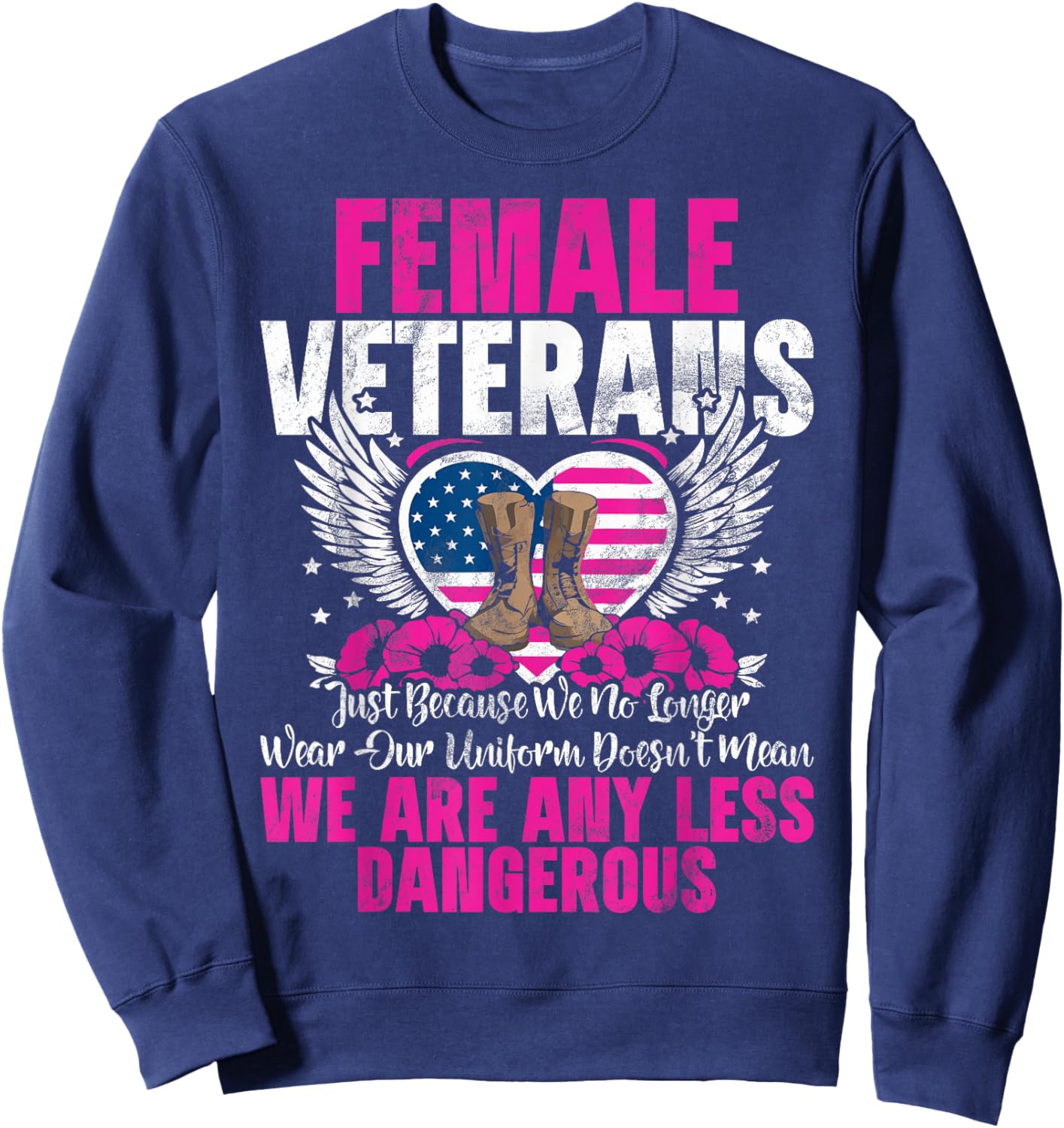Female Veteran Veteran's Day Women Veteran Soldier Patriotic Sweatshirt - Sweatshirt | Navy