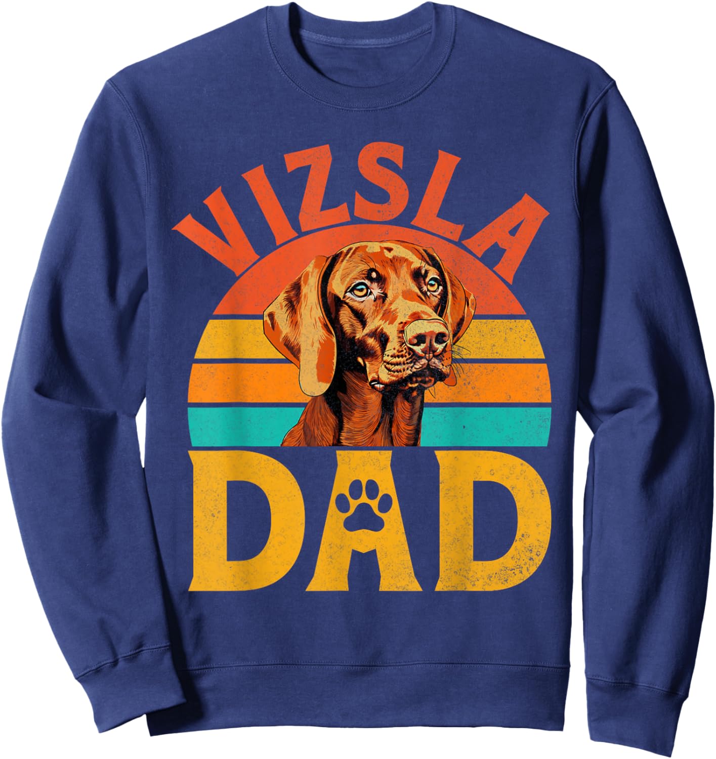 Vizsla Dad Vizsla Sweatshirt - Sweatshirt | Navy