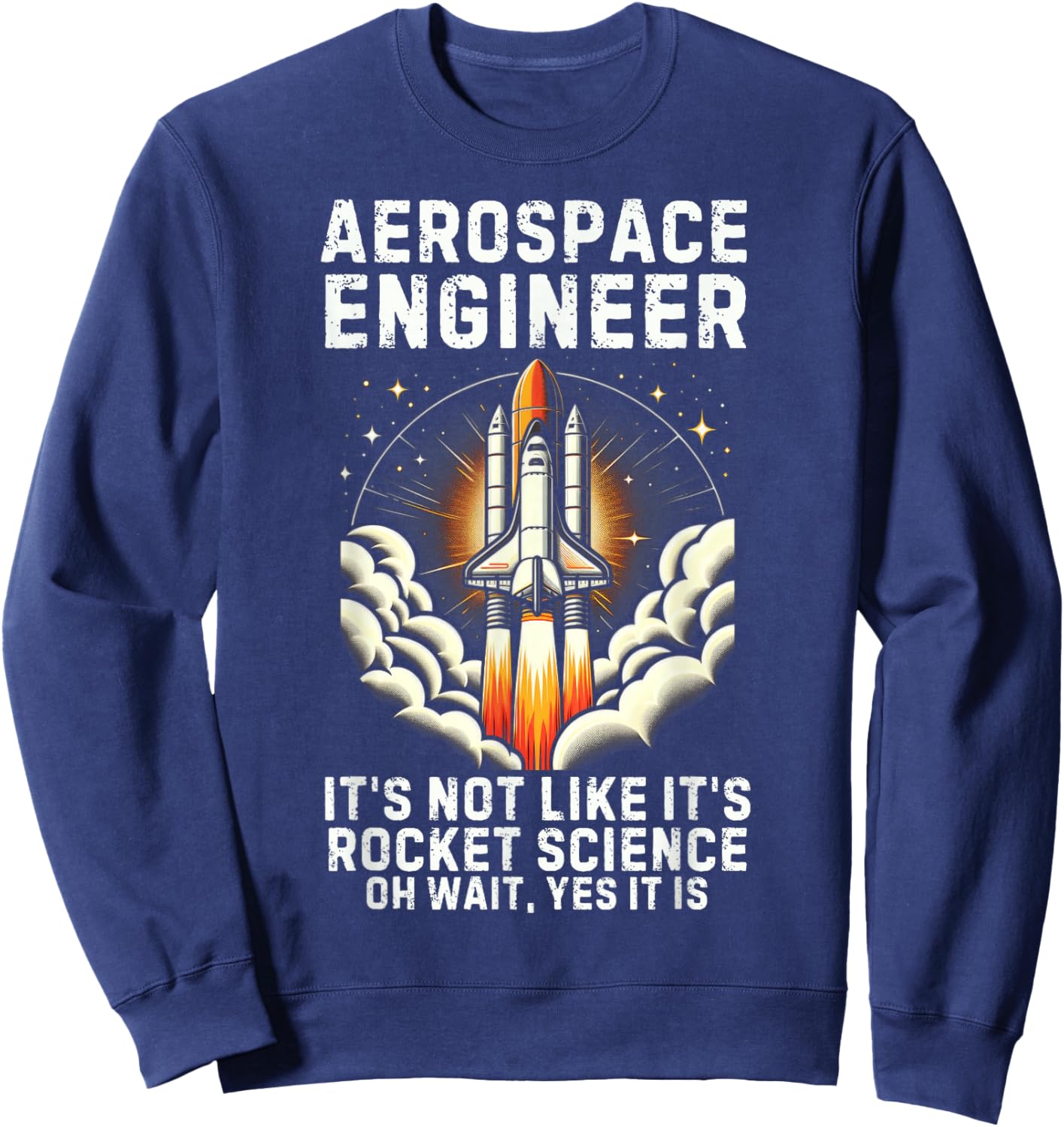 Cool Aerospace Engineer Women Rocket Scientist Space Sweatshirt - Sweatshirt | Navy
