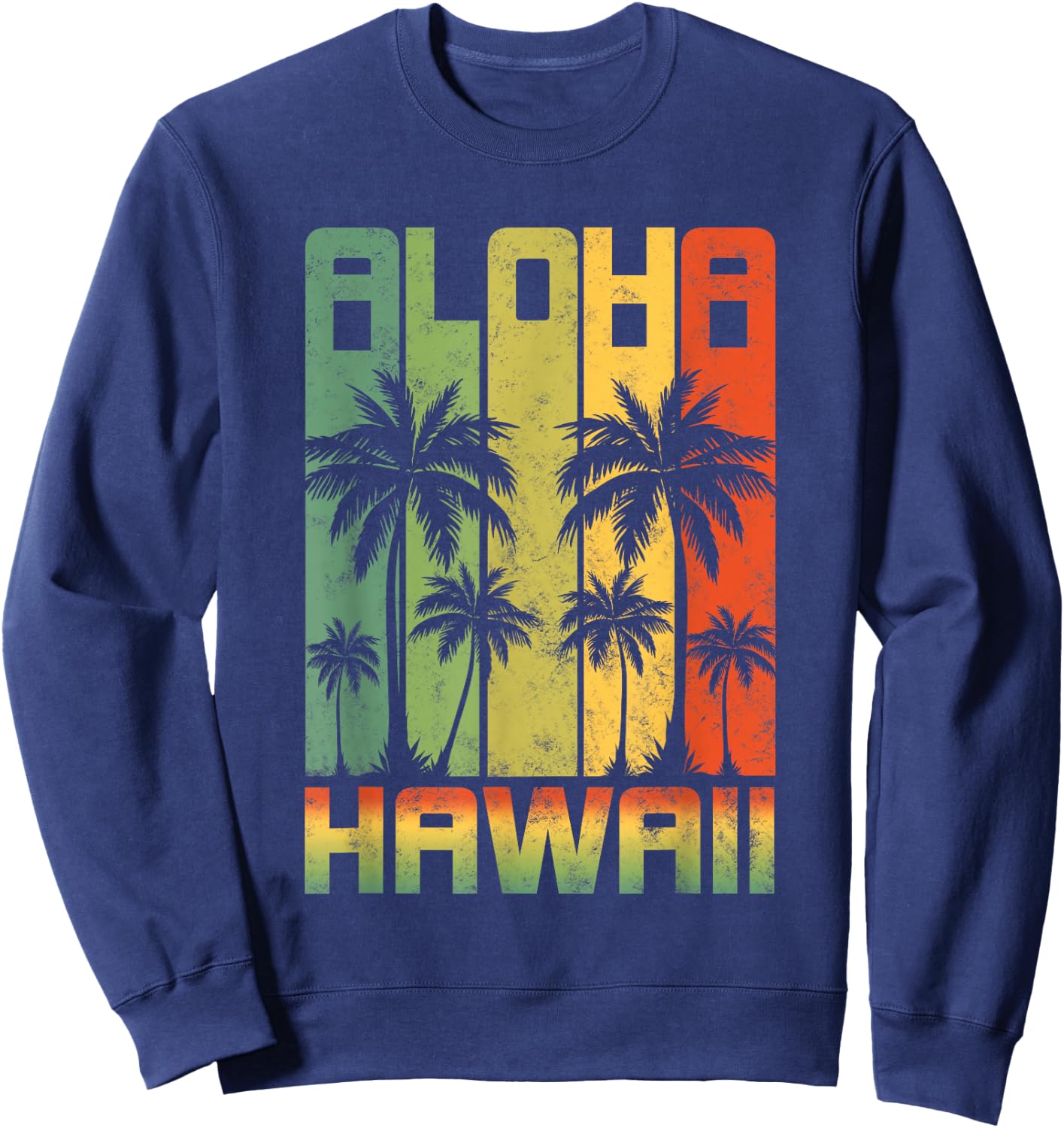 AlOHA Hawaii from the island! Feel the Aloha Spirit Sweatshirt - Sweatshirt | Navy