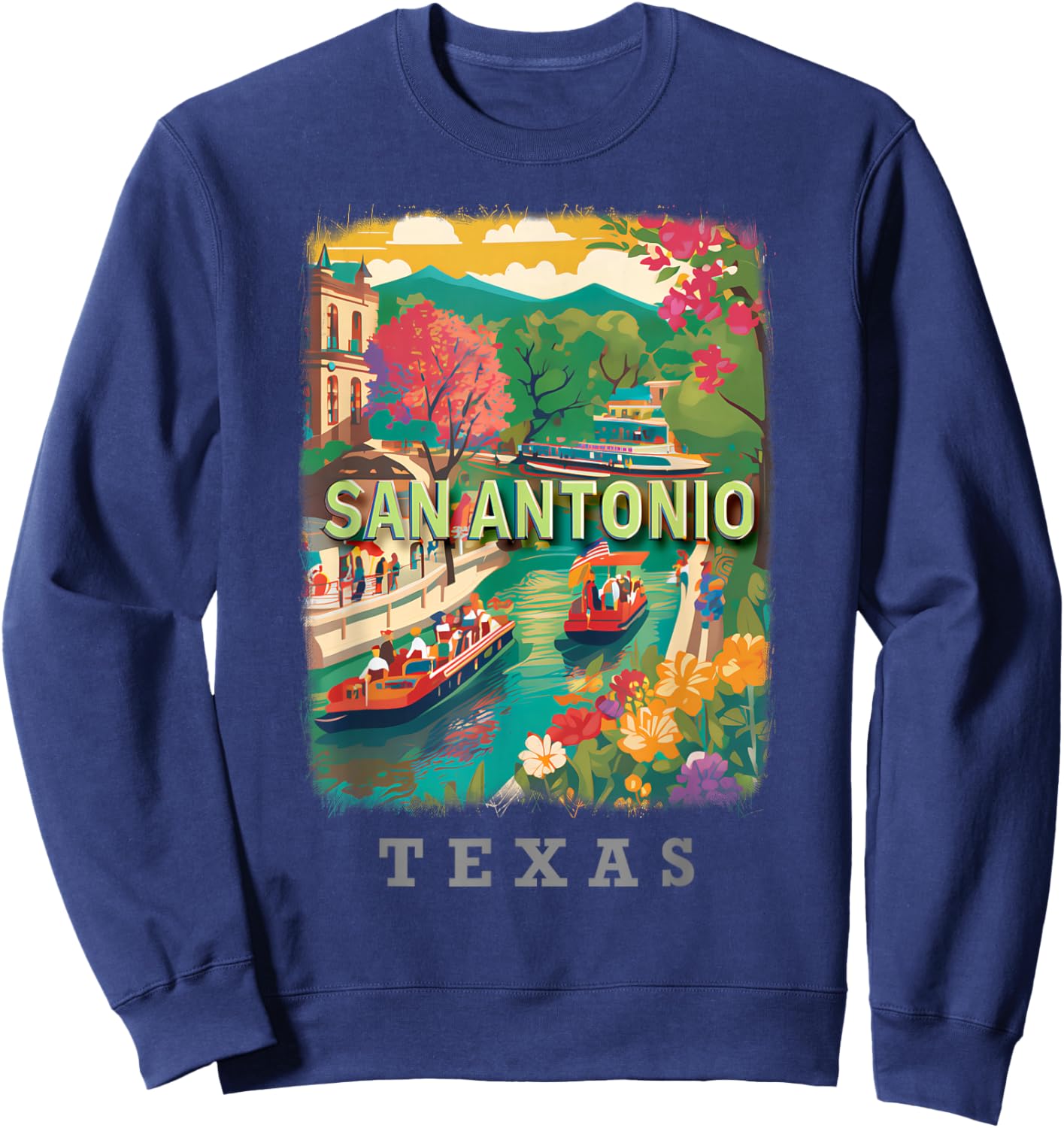 San Antonio Texas TX Riverwalk Delight SD789 Sweatshirt - Sweatshirt | Navy