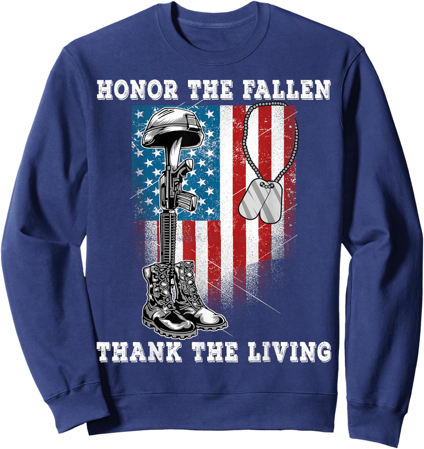 Distressed Memorial Day Honor The Fallen Thank The Living Sweatshirt - Sweatshirt | Navy