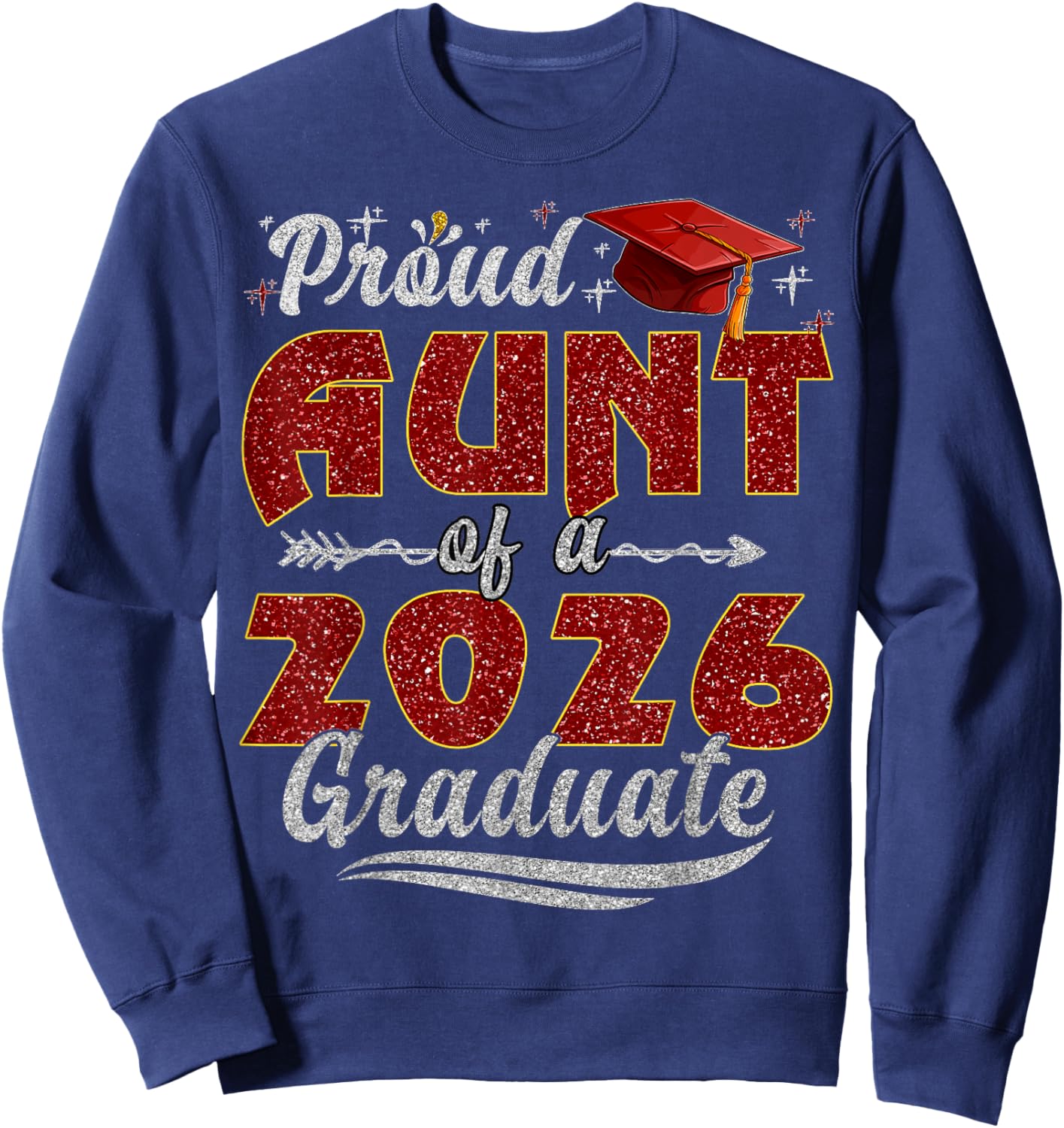 Proud Aunt of a Class of 2026 Graduate Senior Graduation Sweatshirt - Sweatshirt | Navy