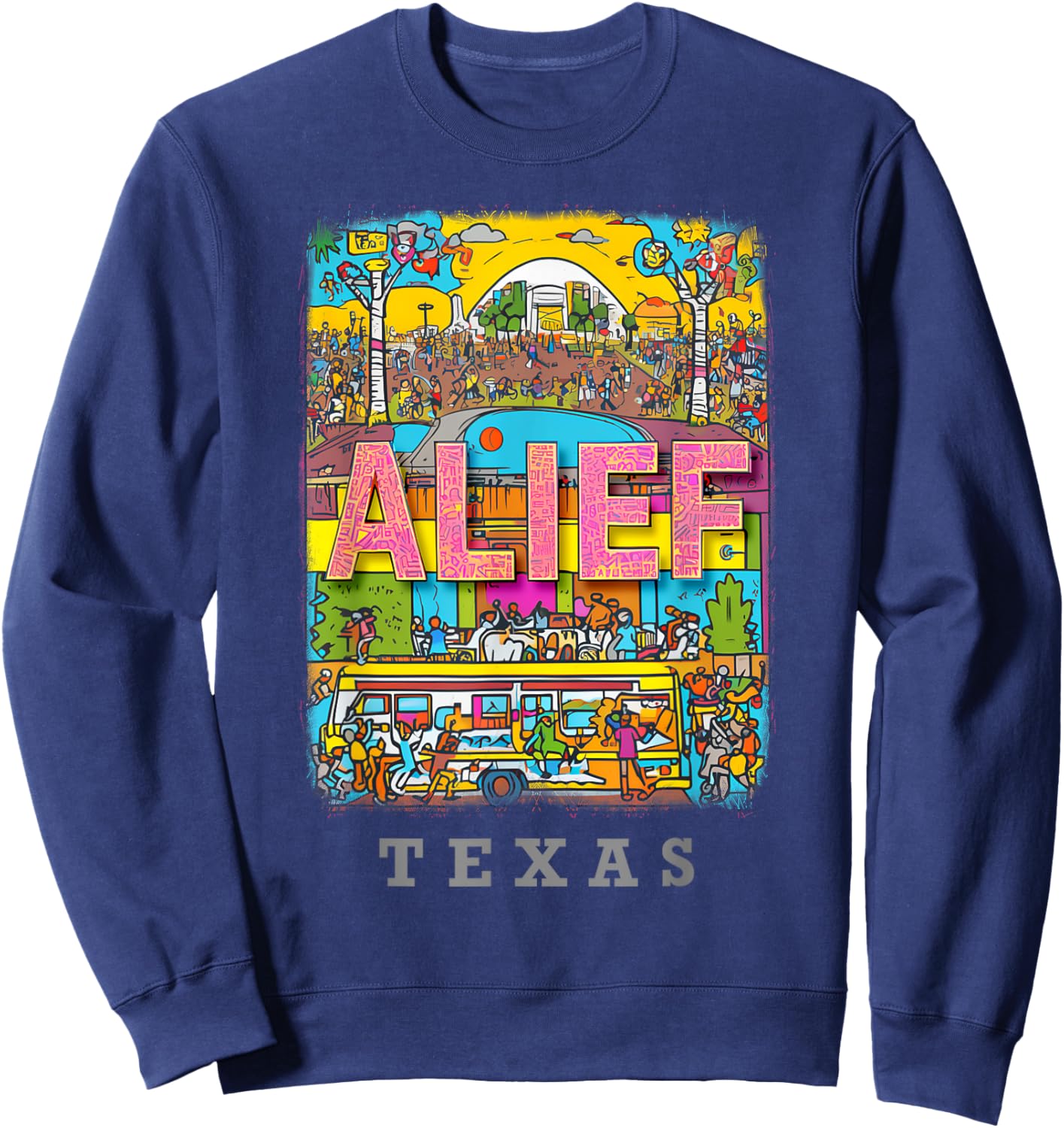 Alief Texas Houston TX Vibrant Street Life SD424 Sweatshirt - Sweatshirt | Navy