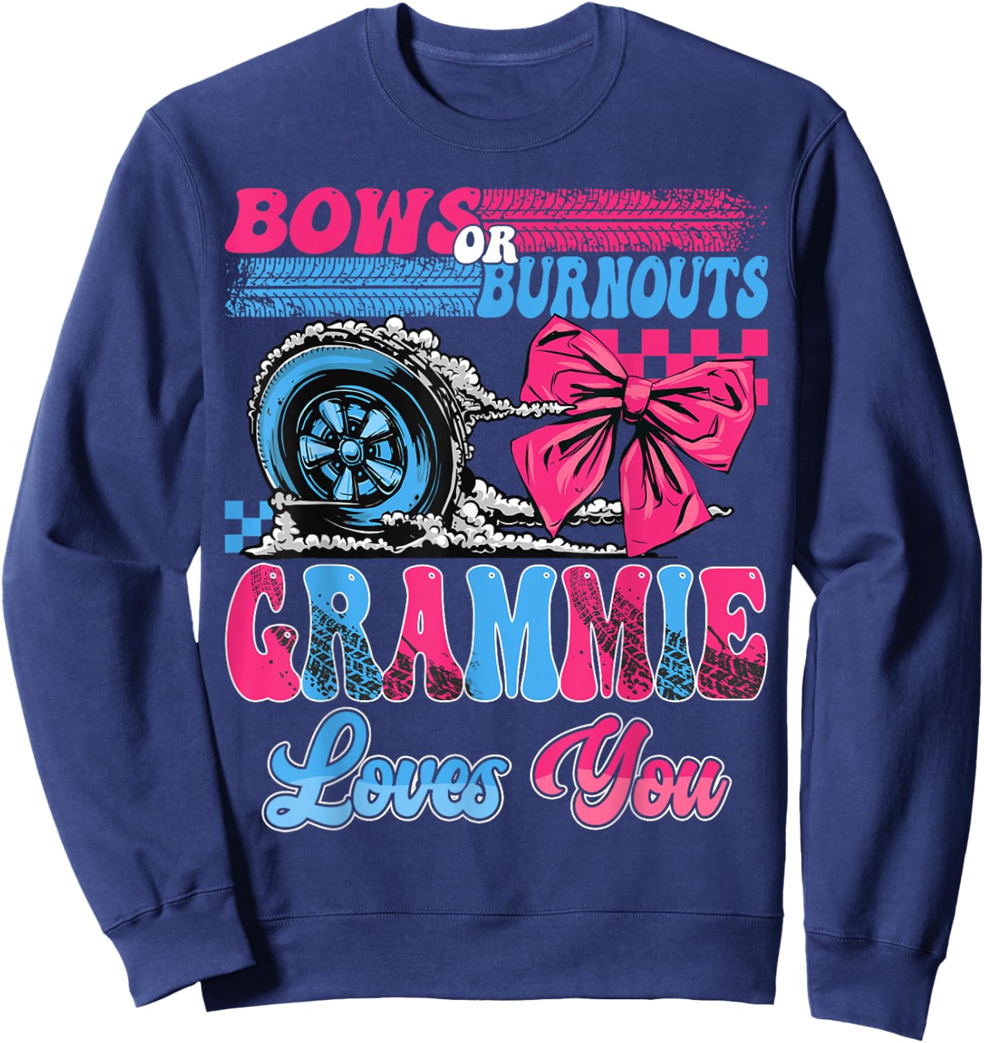 Burnouts or Bows Grammie Loves You Pink Blue Gender Reveal Sweatshirt - Sweatshirt | Navy