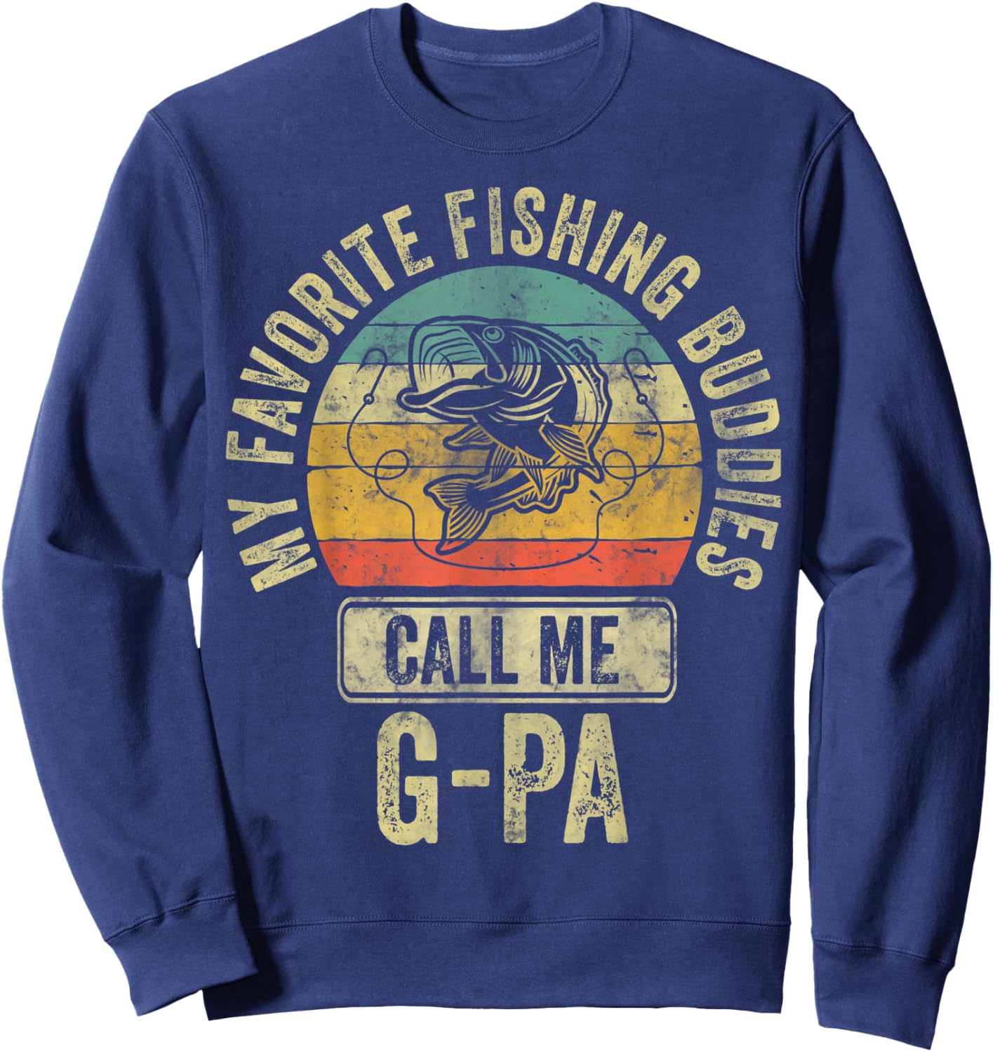 My Favorite Fishing Buddies Call Me G-Pa Shirt Fisherman Sweatshirt - Sweatshirt | Navy