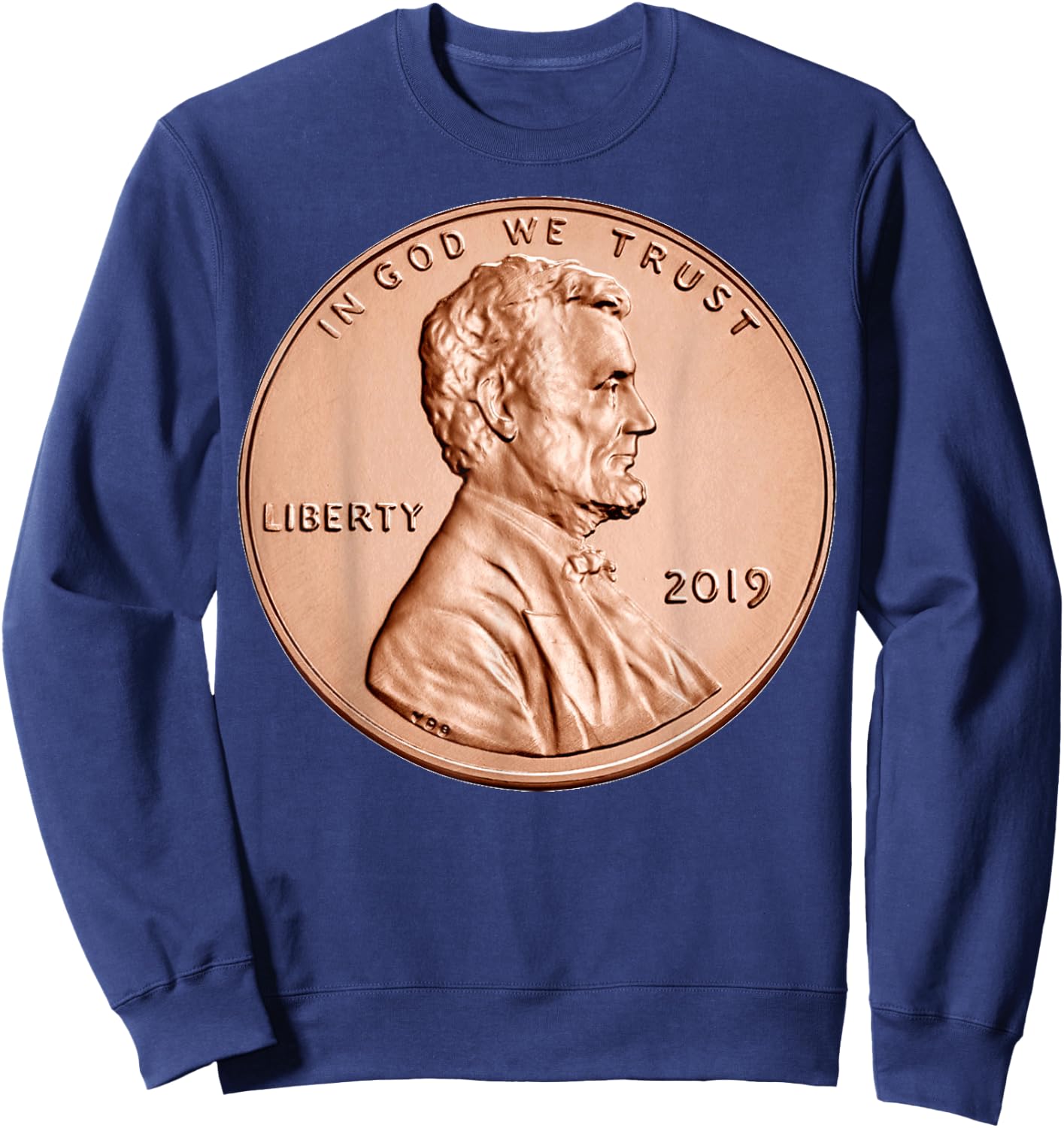 Penny Lincoln USA Coin 1 Cent 2019 America United States USA Sweatshirt - Sweatshirt | Navy