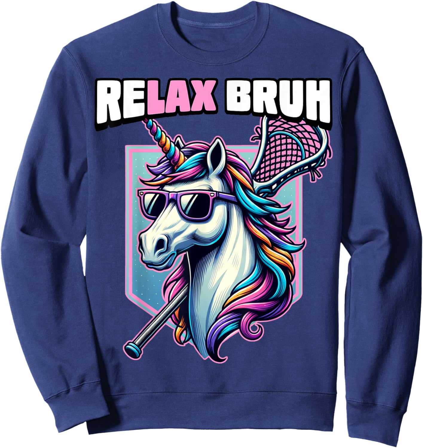 Relax Bro Bruh Funny Unicorn Lax Lacrosse Men Boys Girls Sweatshirt - Sweatshirt | Navy