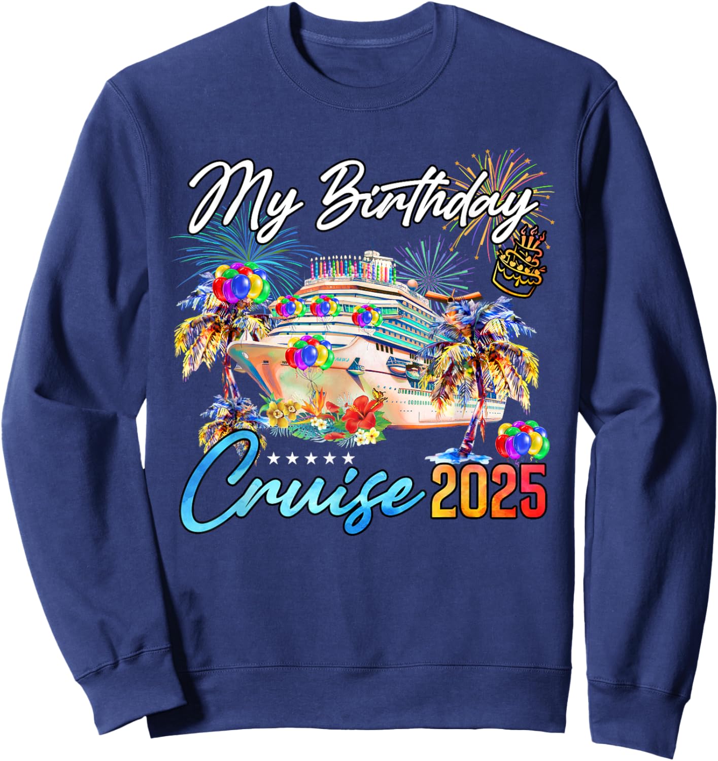 My Birthday Cruise 2025 MYN -Adult Black Small Short Sleeve Classic Fit Lightweight Sweatshirt - Sweatshirt | Navy