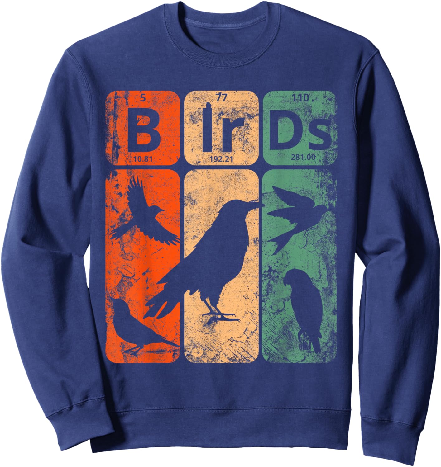 Birds Periodic Table Elements Birdwatching Ornithology Sweatshirt - Sweatshirt | Navy