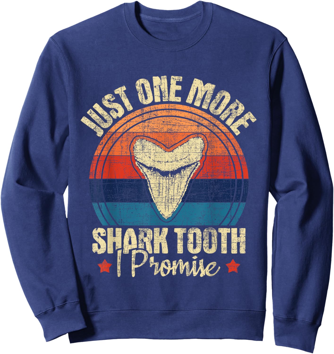 Just One More Shark Tooth I Promise - Retro Fossil Sweatshirt - Sweatshirt | Navy