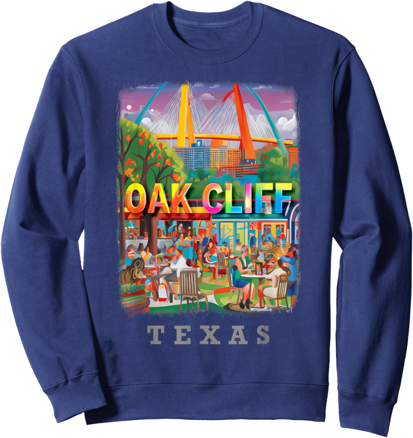 Oak Cliff Texas TX Vibrant Downtown SD725 Sweatshirt - Sweatshirt | Navy