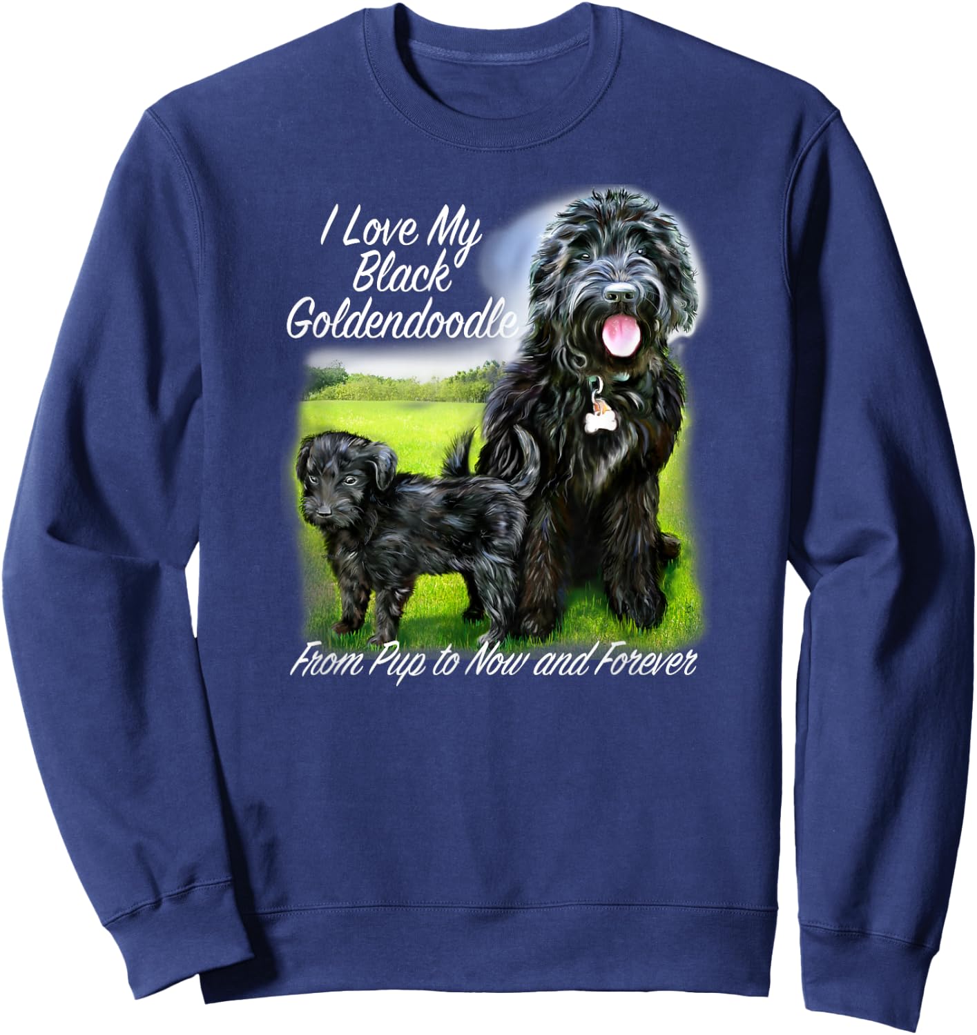 Golden Doodle I Love My Black Goldendoodle From Pup Forever Sweatshirt - Sweatshirt | Navy