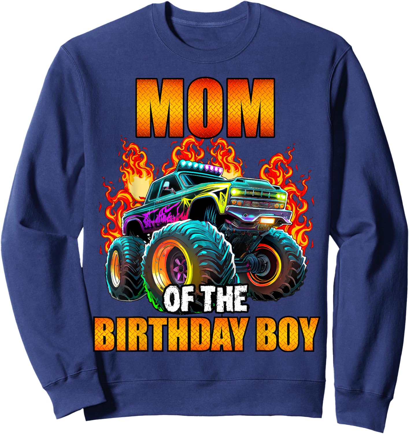 Mom of the Birthday Boy Monster Truck Birthday Party Sweatshirt - Sweatshirt | Navy
