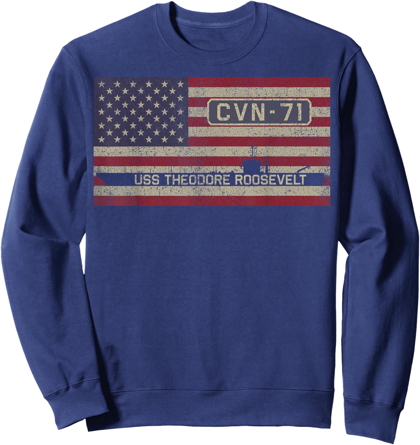 USS Theodore Roosevelt CVN-71 Aircraft Carrier American Flag Sweatshirt - Sweatshirt | Navy