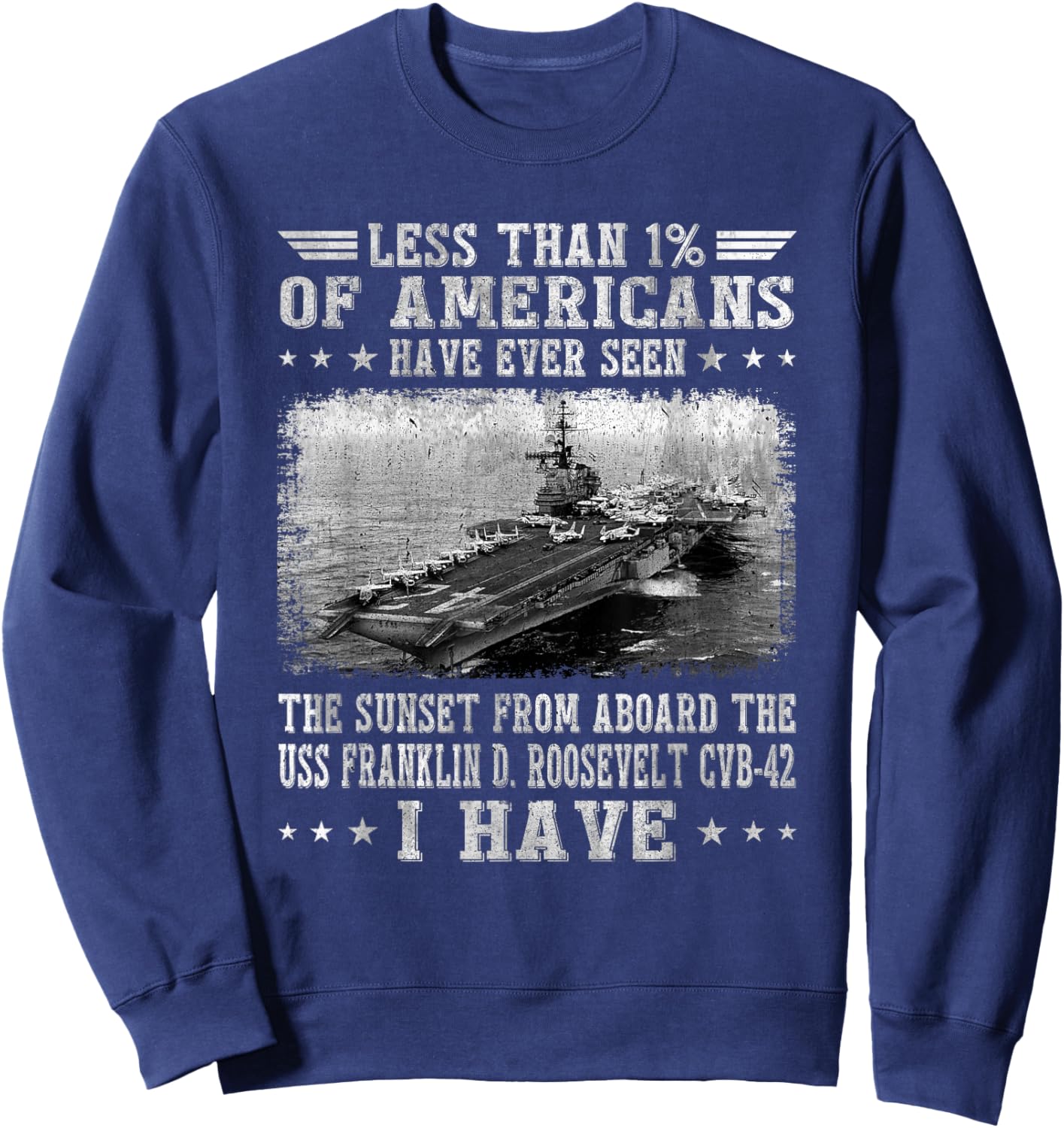USS Franklin D. Roosevelt CVB-42 Aircraft Carrier Veteran Sweatshirt - Sweatshirt | Navy