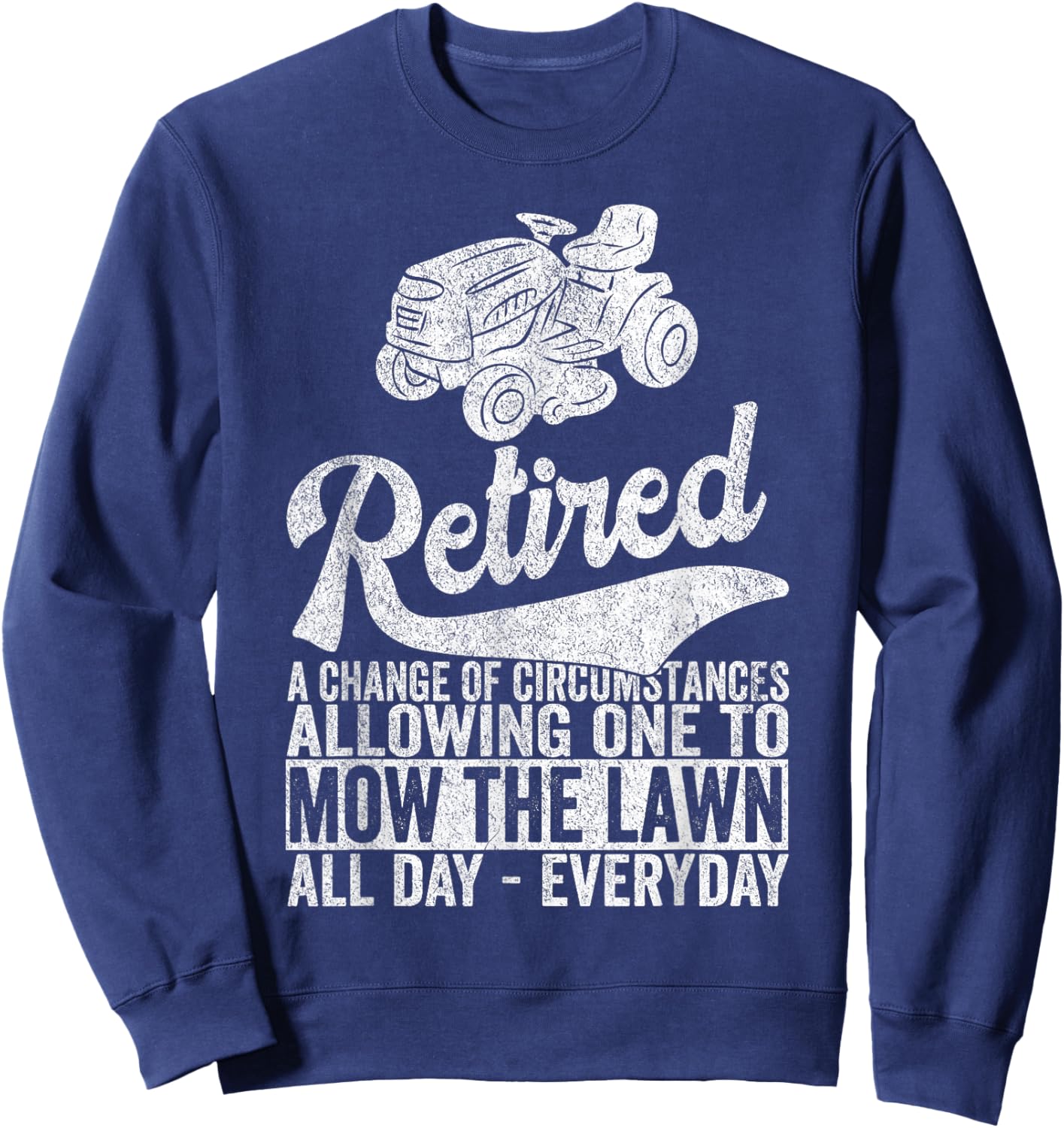 Funny Retired Definition Lawn Mowing Mow Retirement Sweatshirt - Sweatshirt | Navy