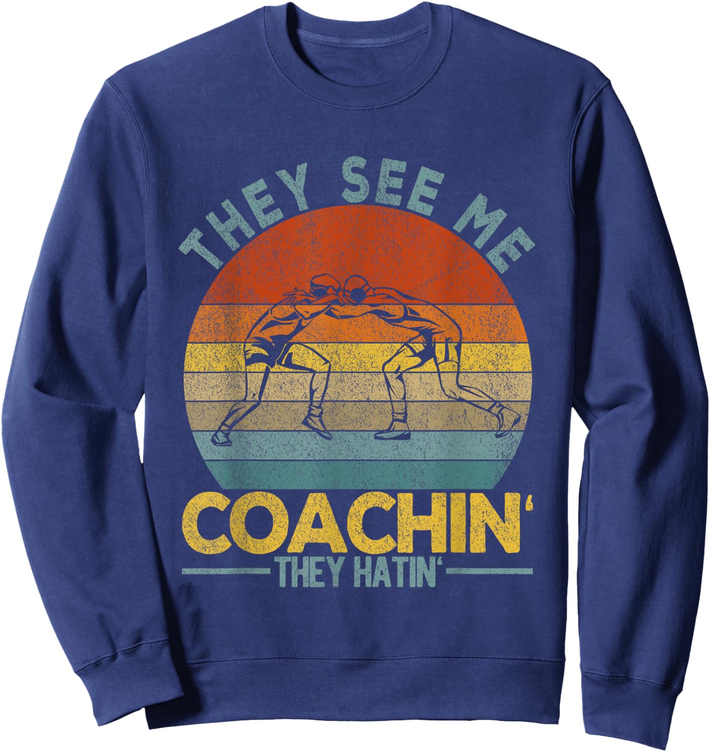 Funny Scholastic Wrestling Coach Folkstyle Wrestling Retro Sweatshirt - Sweatshirt | Navy