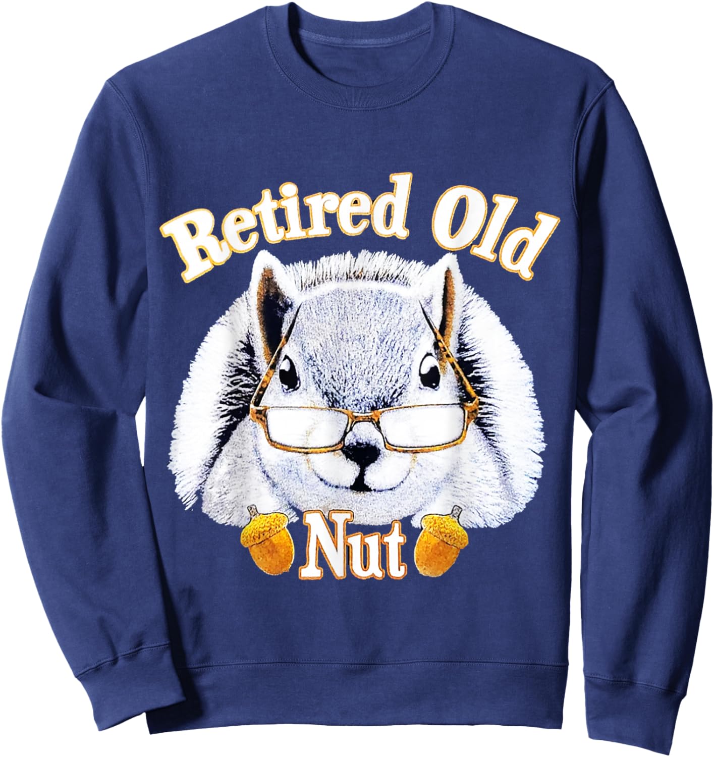 Retired Old Nut Squirrel , Small, Black Sweatshirt - Sweatshirt | Navy