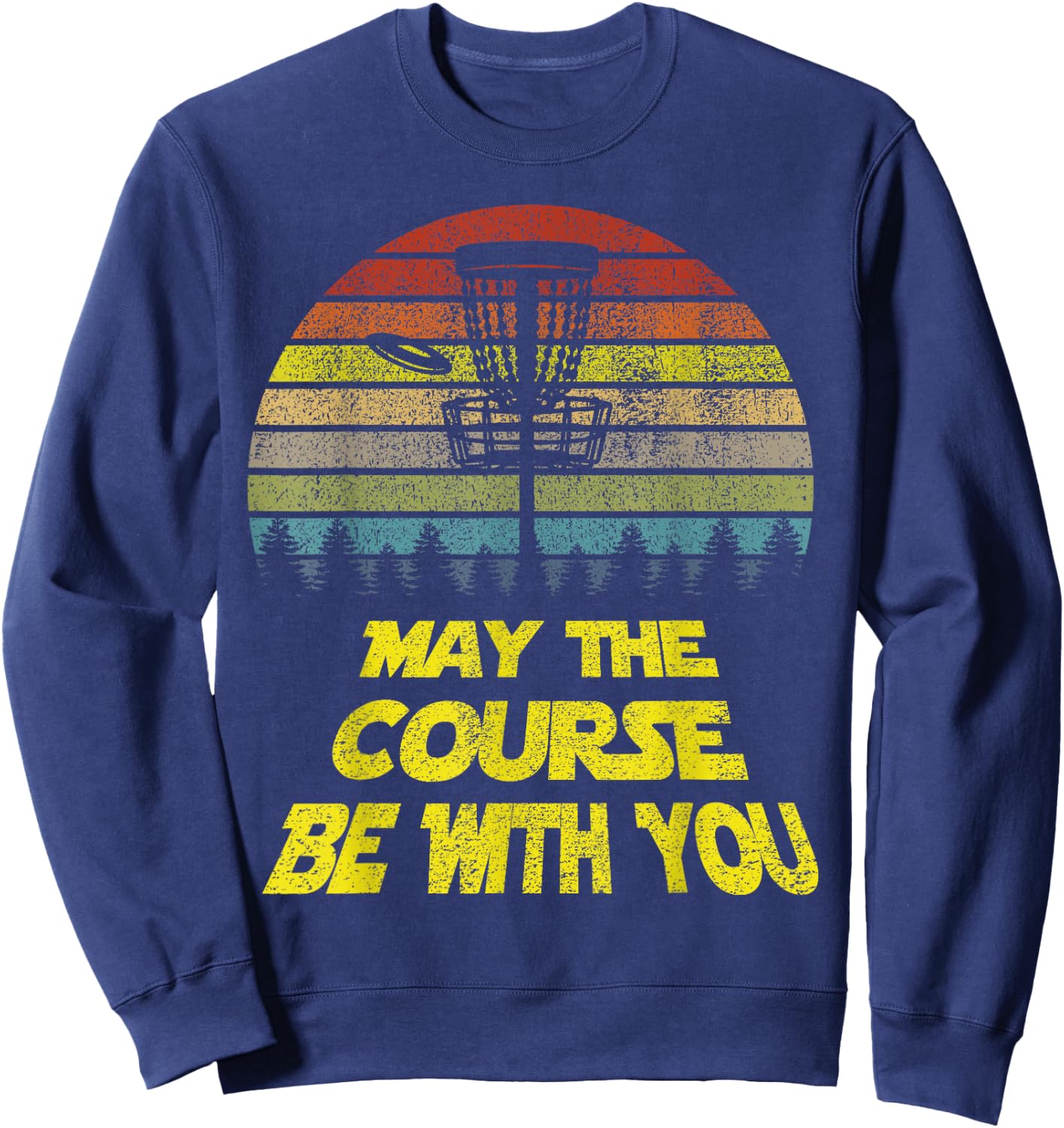 Golf May The Course Be With You Frisbe Retro Slogan Sweatshirt - Sweatshirt | Navy
