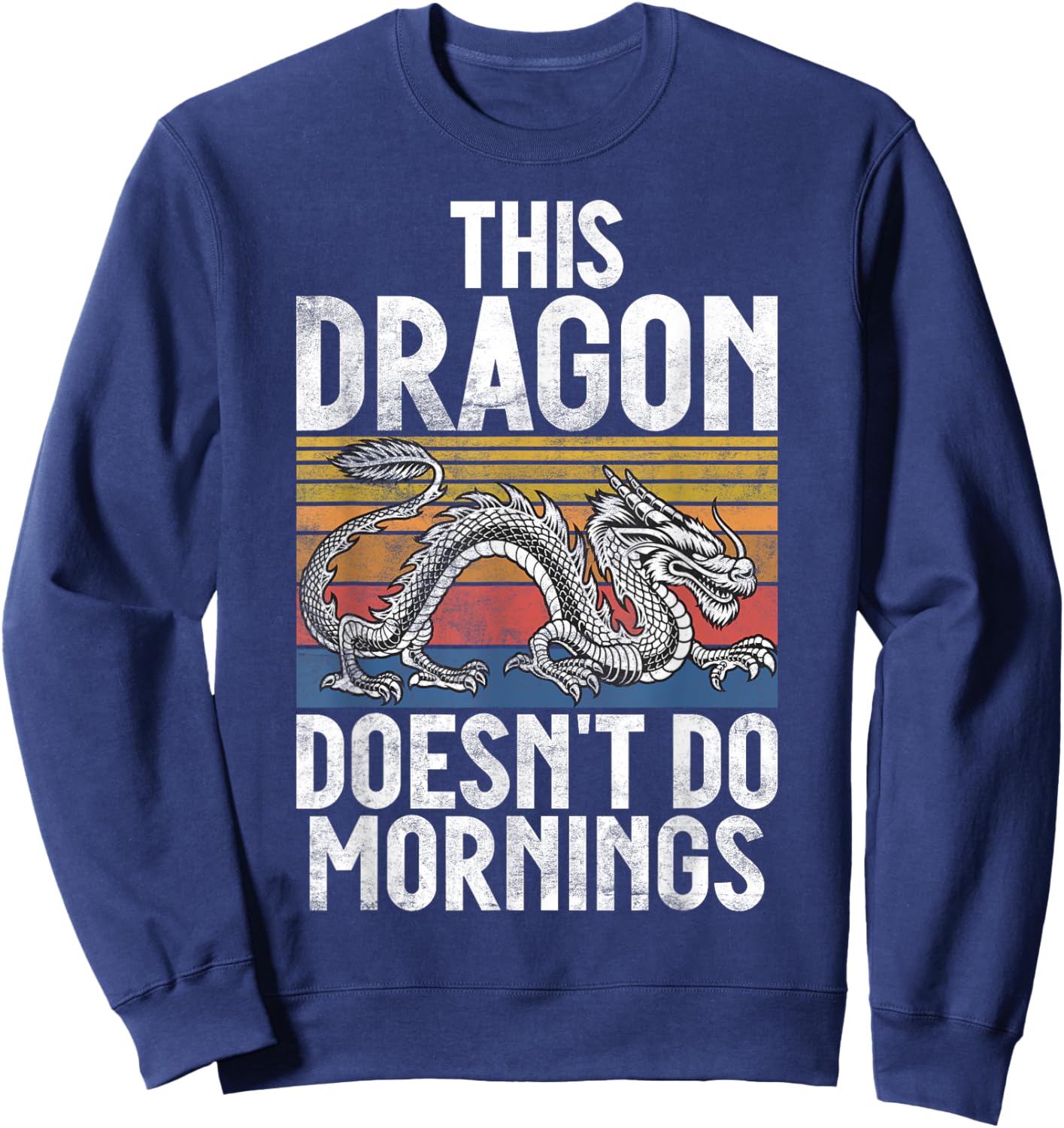 This Dragon doesnt do Mornings Dragon Sweatshirt - Sweatshirt | Navy