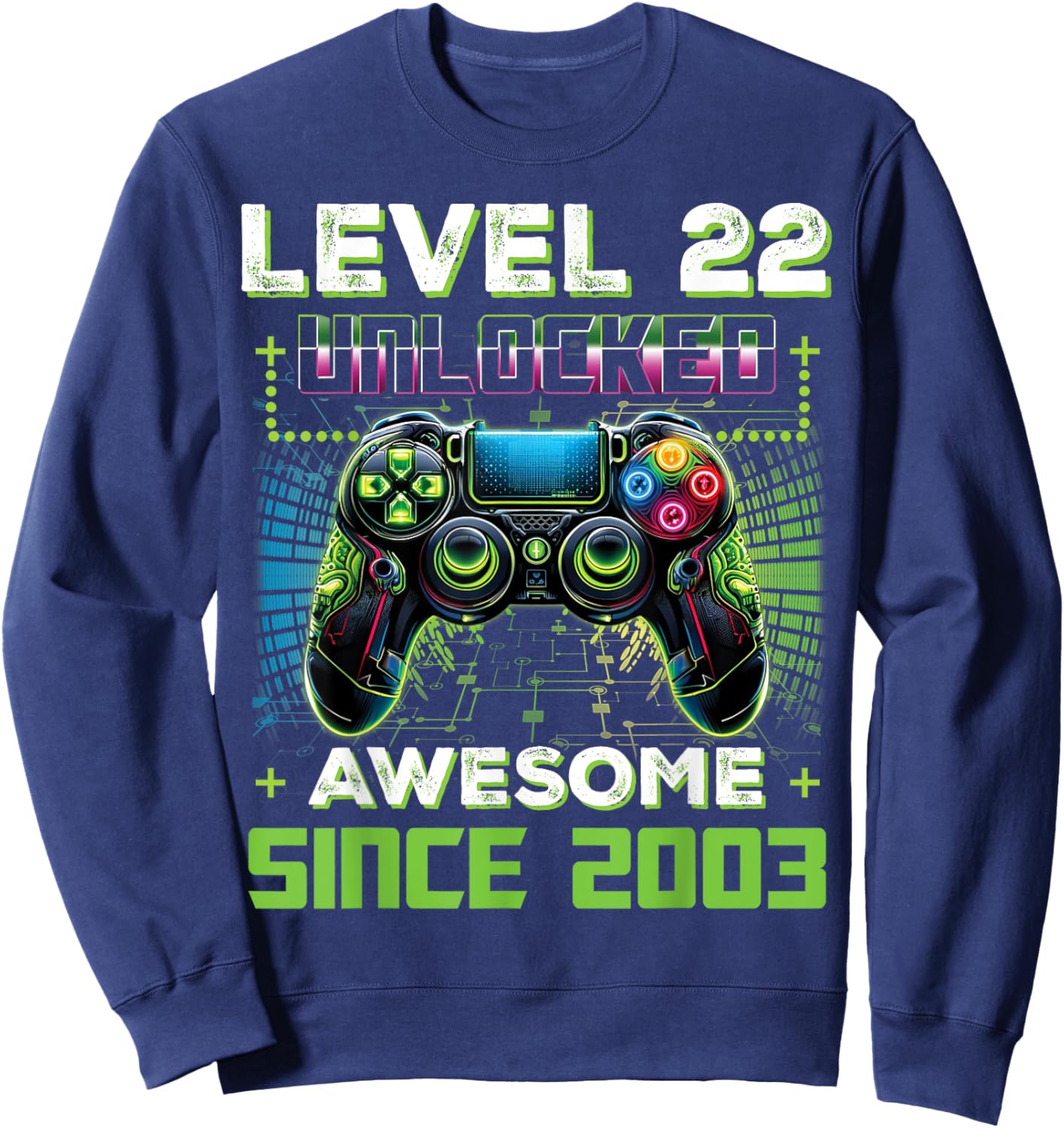 Level 22 Unlocked Video Game Controller 22nd Birthday Gamer Sweatshirt - Sweatshirt | Navy